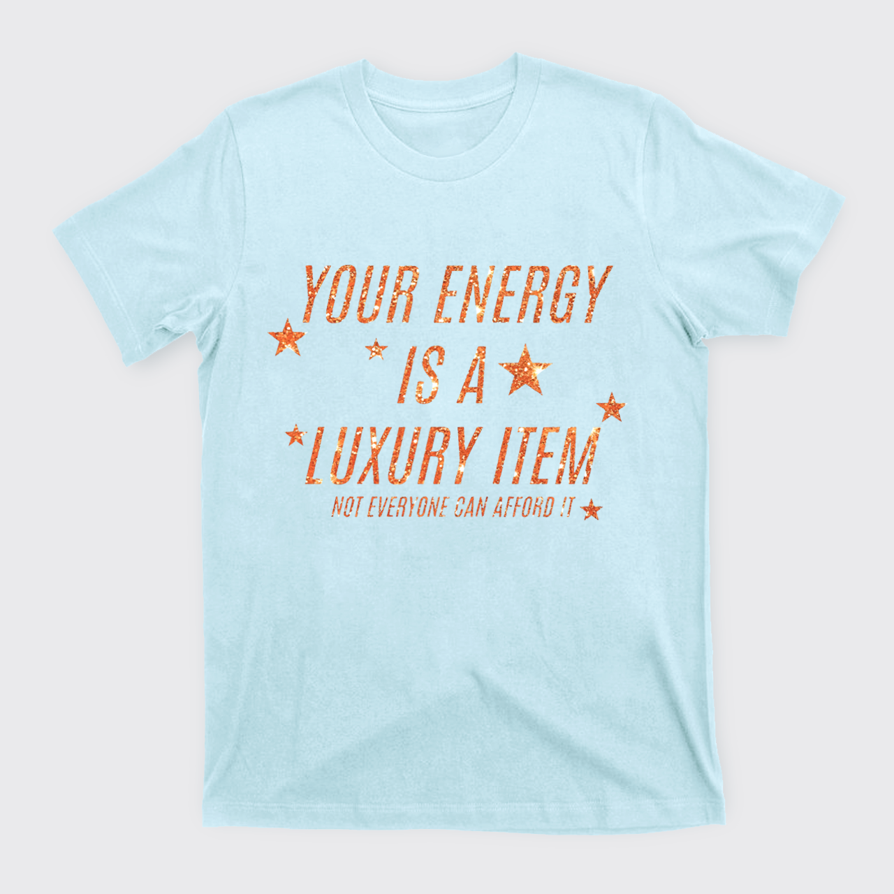 Luxury Item Energy T-Shirts
