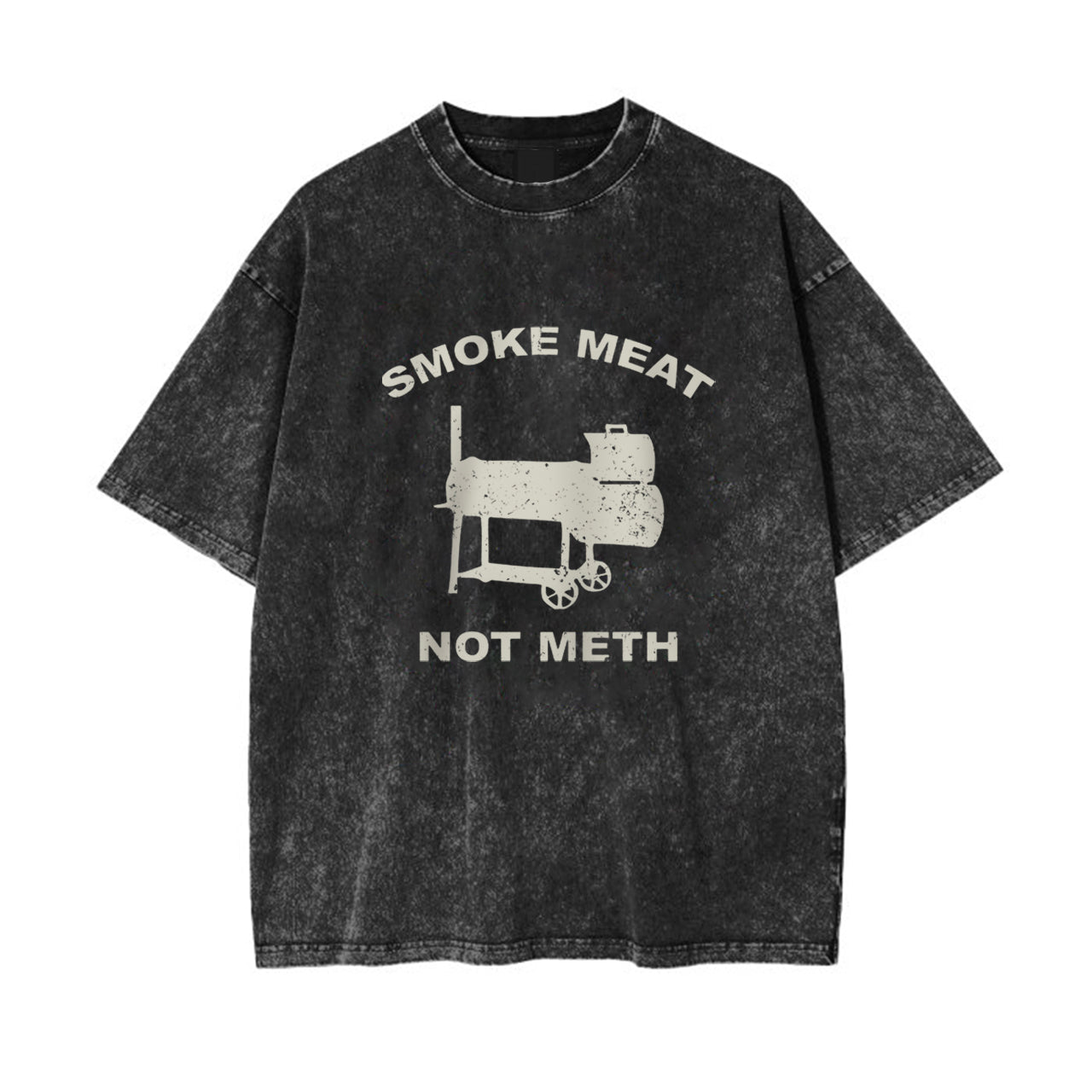 Smoke Meat Not Meth Funny BBQ Garment-dye Tees