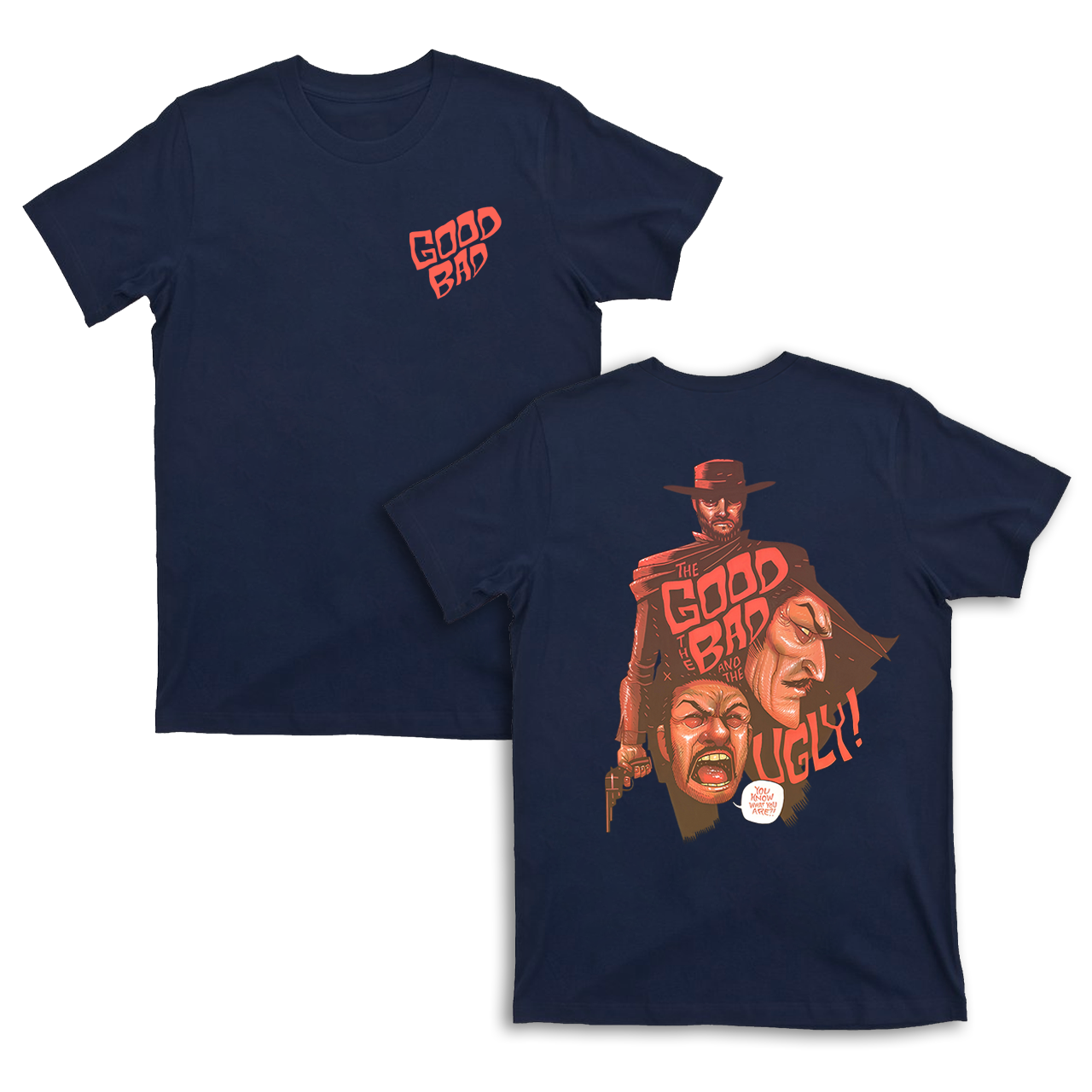 The Good The Bad The Ugly T-shirt