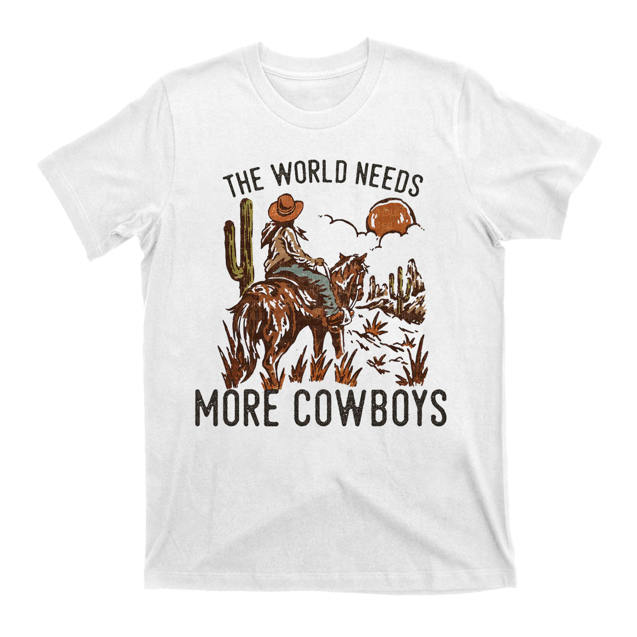 The World Needs More Cowboys T-Shirts