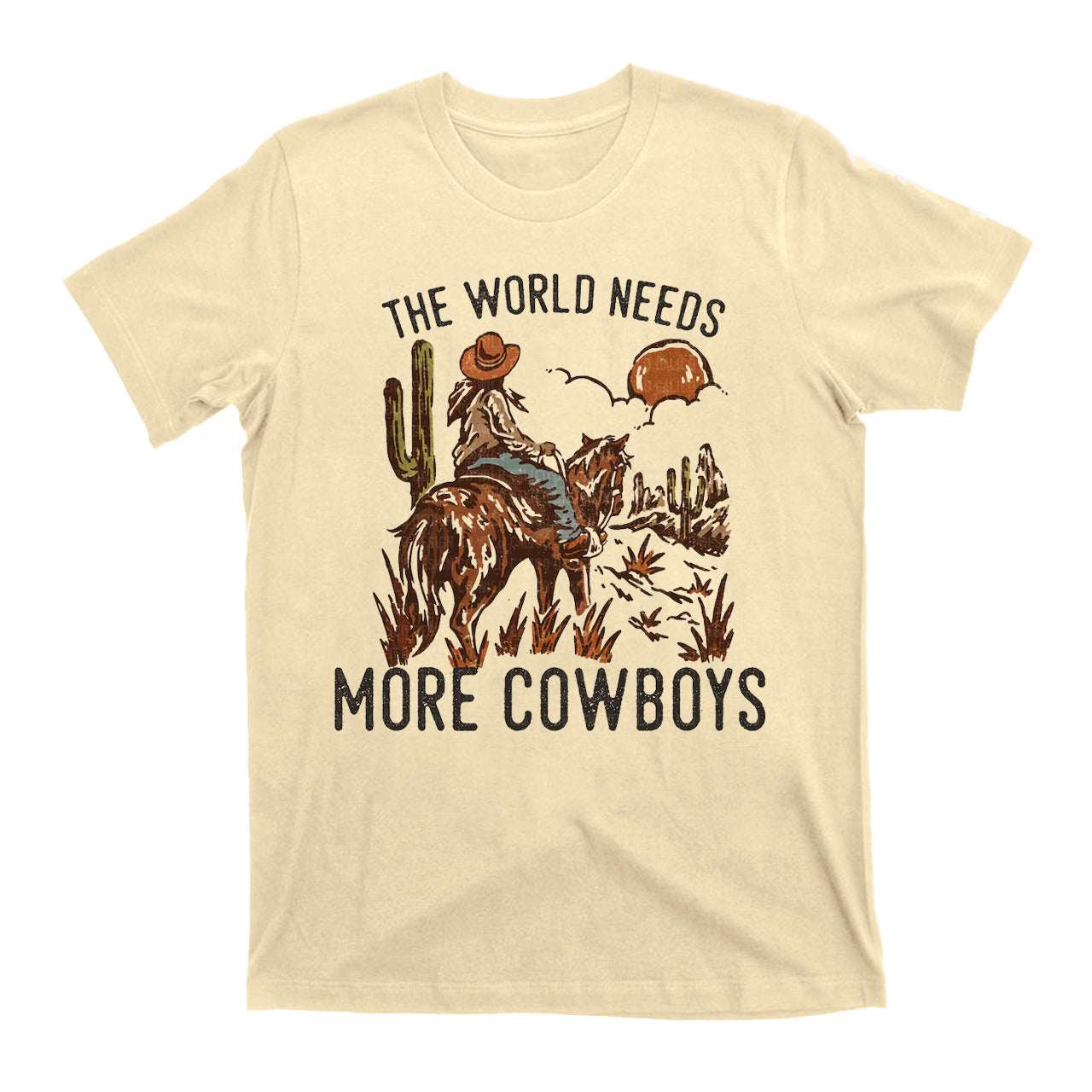 The World Needs More Cowboys T-Shirts