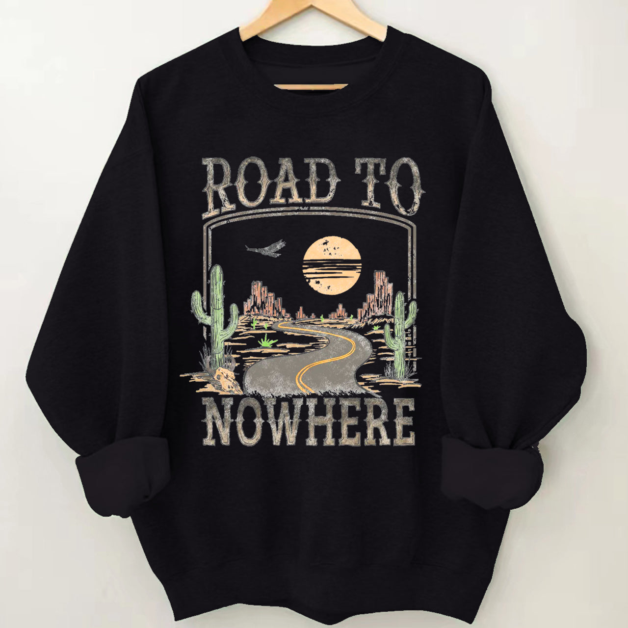 Road To Nowhere Sweatshirt