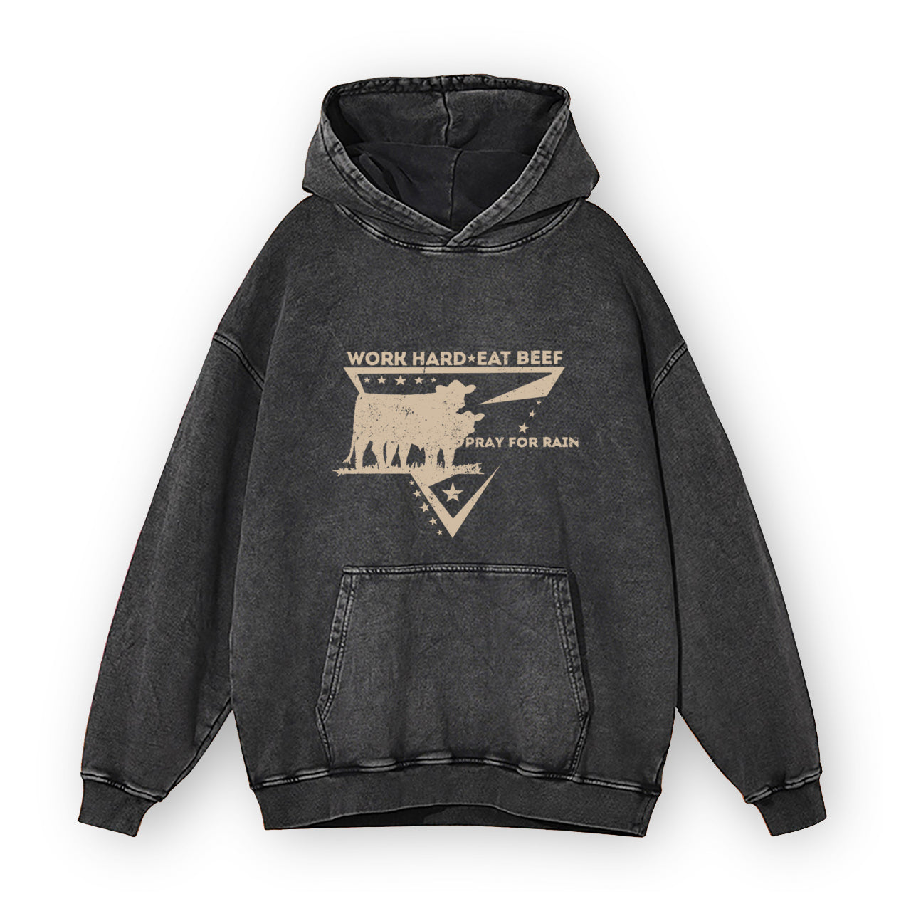 Work Hard Eat Beef Pray For Rain Garment-Dye Hoodies