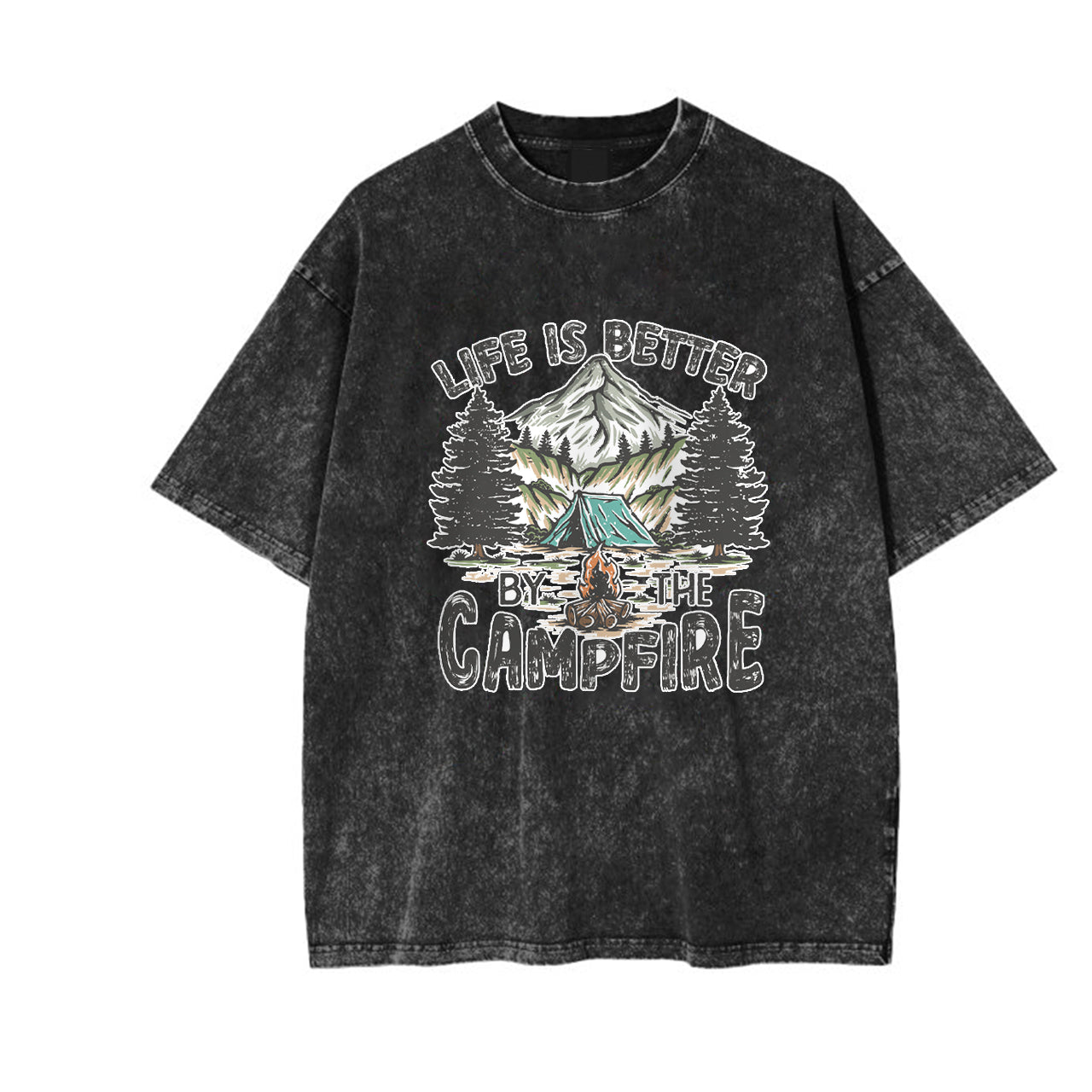Life is Better By the Campfire Garment-dye Tees