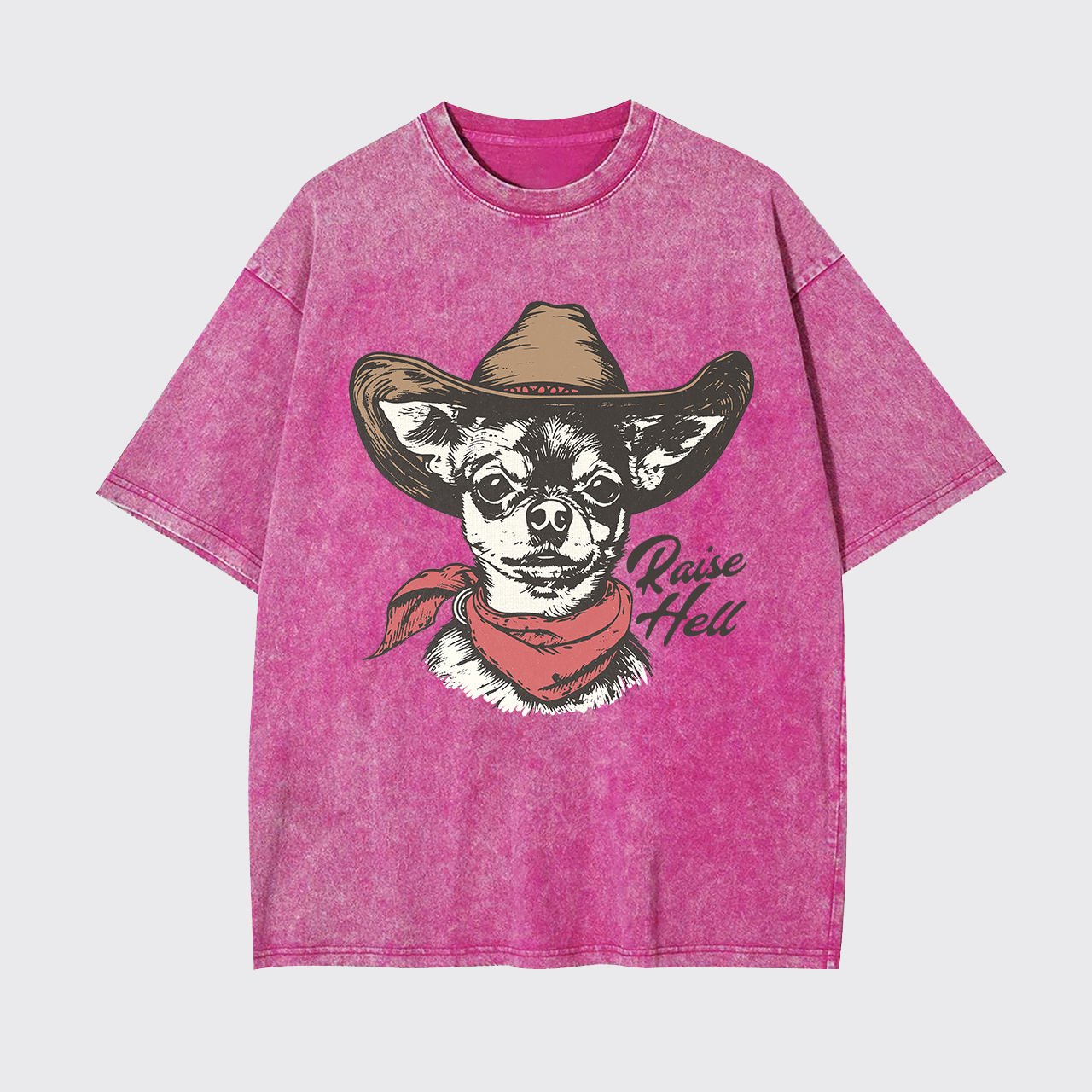 Cowboy Chihuahua,Raise Hell Garment-dye Tees