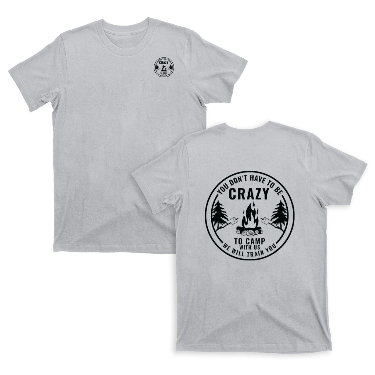 Crazy Camping Life T-Shirt