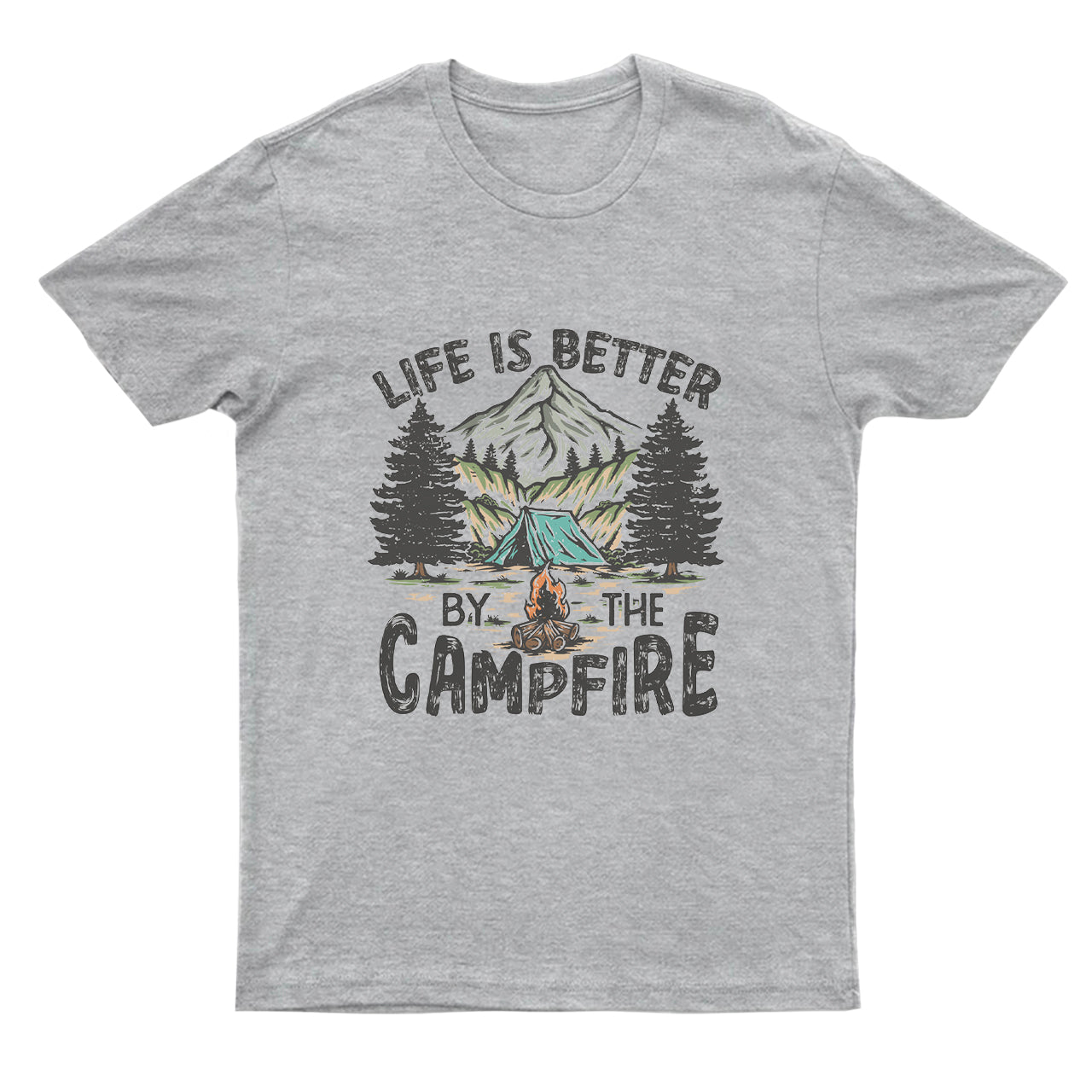 Life is Better By the Campfire T-Shirt