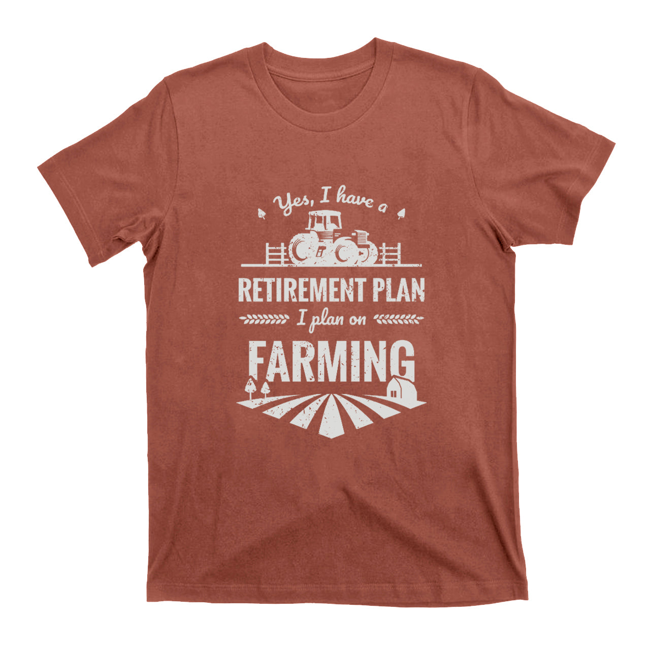 I Plan On Farming T-shirt