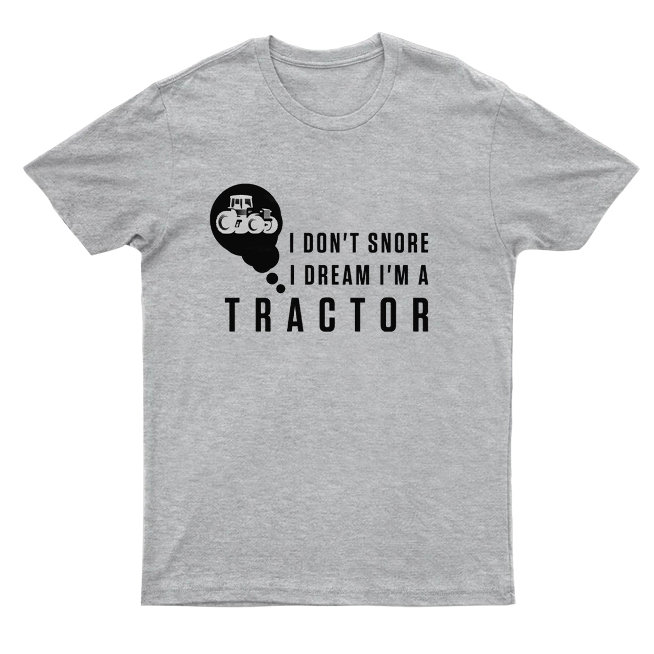 I Dream I'm A Tractor T-shirt
