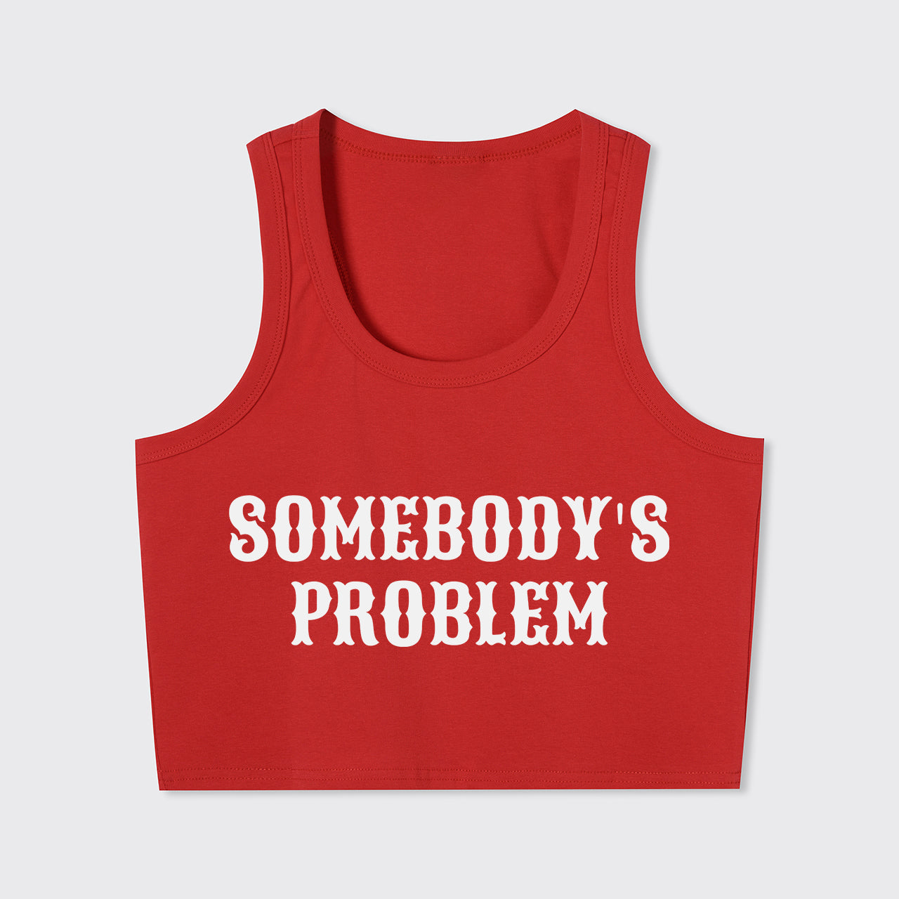 Somebody's Problem Tank Top