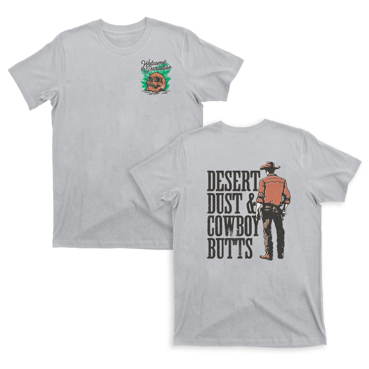 Desert Dust Cowboy Butts T-Shirts