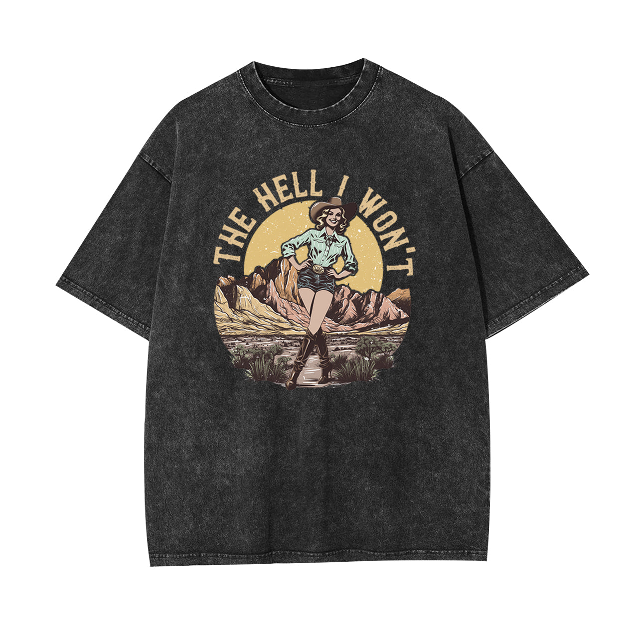 The Hell I Won't Garment-dye Tees