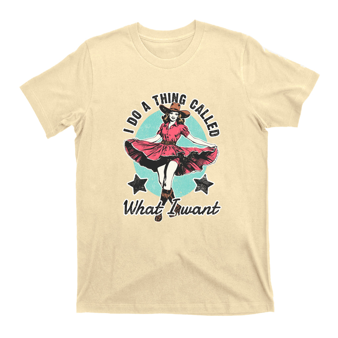 I Do A Thing Called What I Want T-Shirts