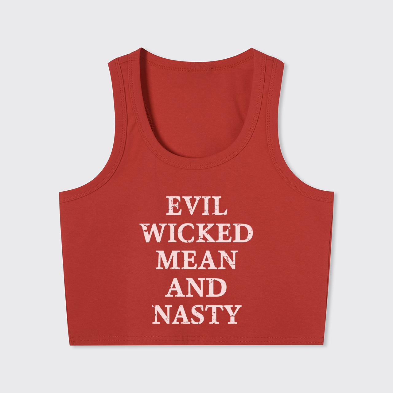 Evil Wicked Mean And Nasty Tank Top