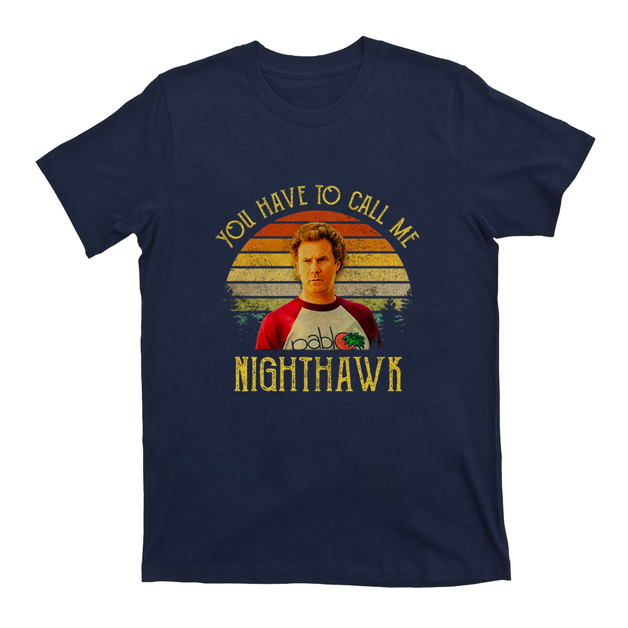 You Have To Call Me NightHawk T-Shirts