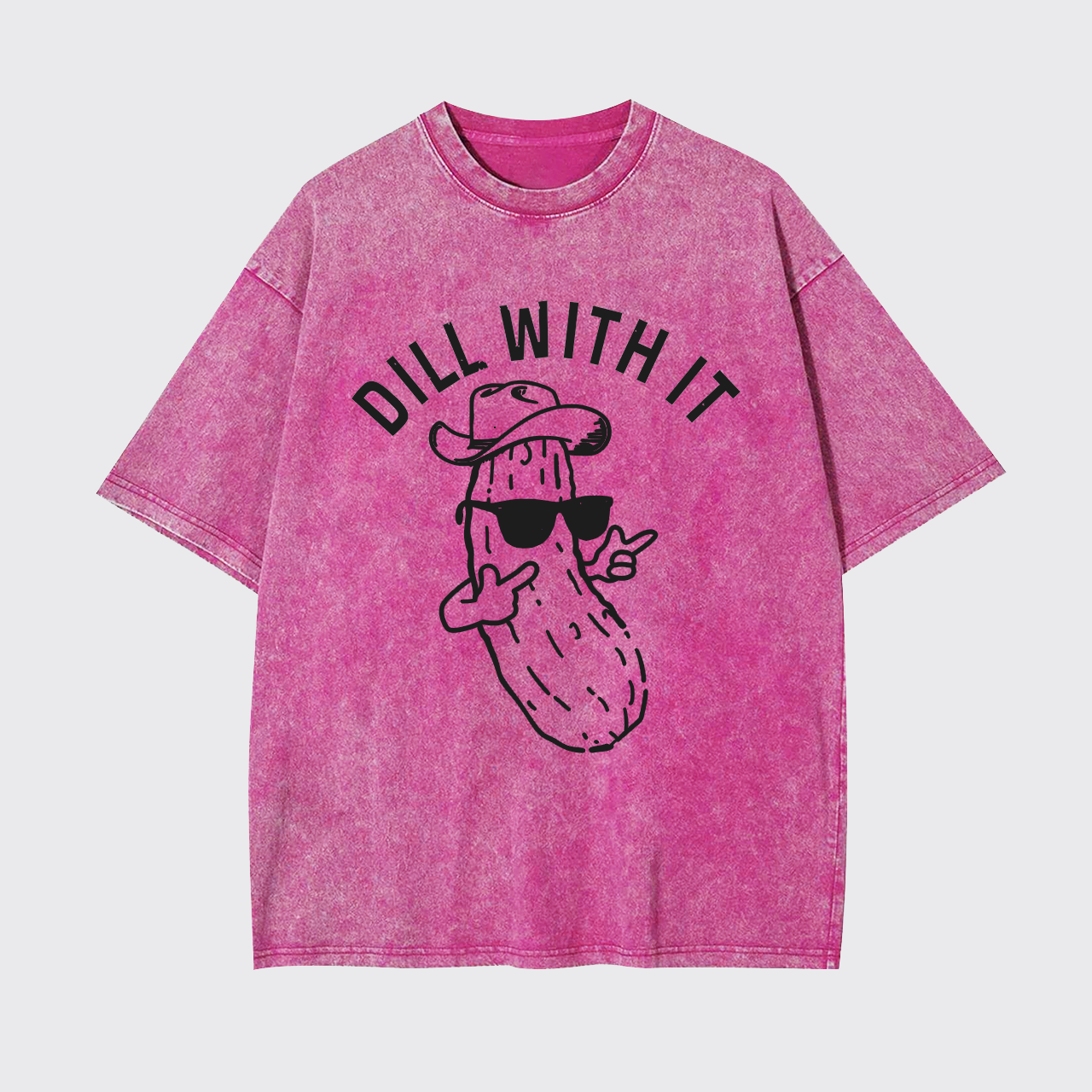 Dill With It Garment-dye Tees