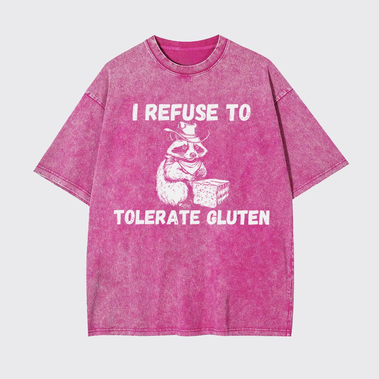 Raccoon Refuse To Tolerate Gluten Garment-dye Tees