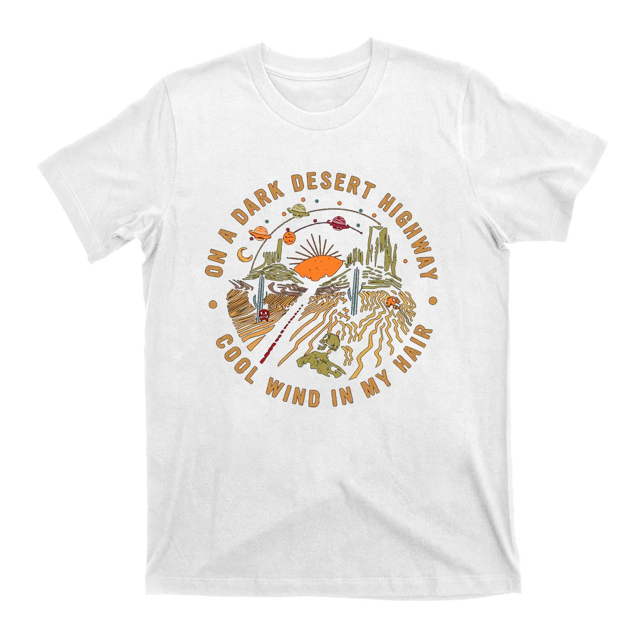 On A Dark Desert Highway Cowboy T-Shirts