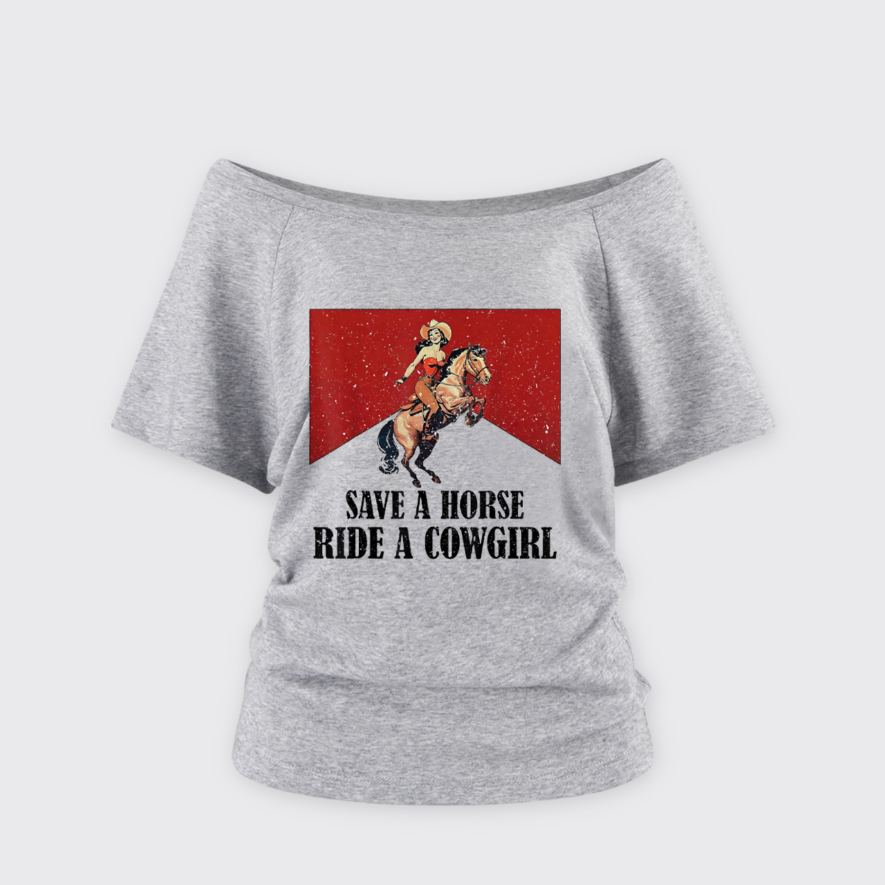 Save A Horse Ride A Cowgirl Off Shoulder Top