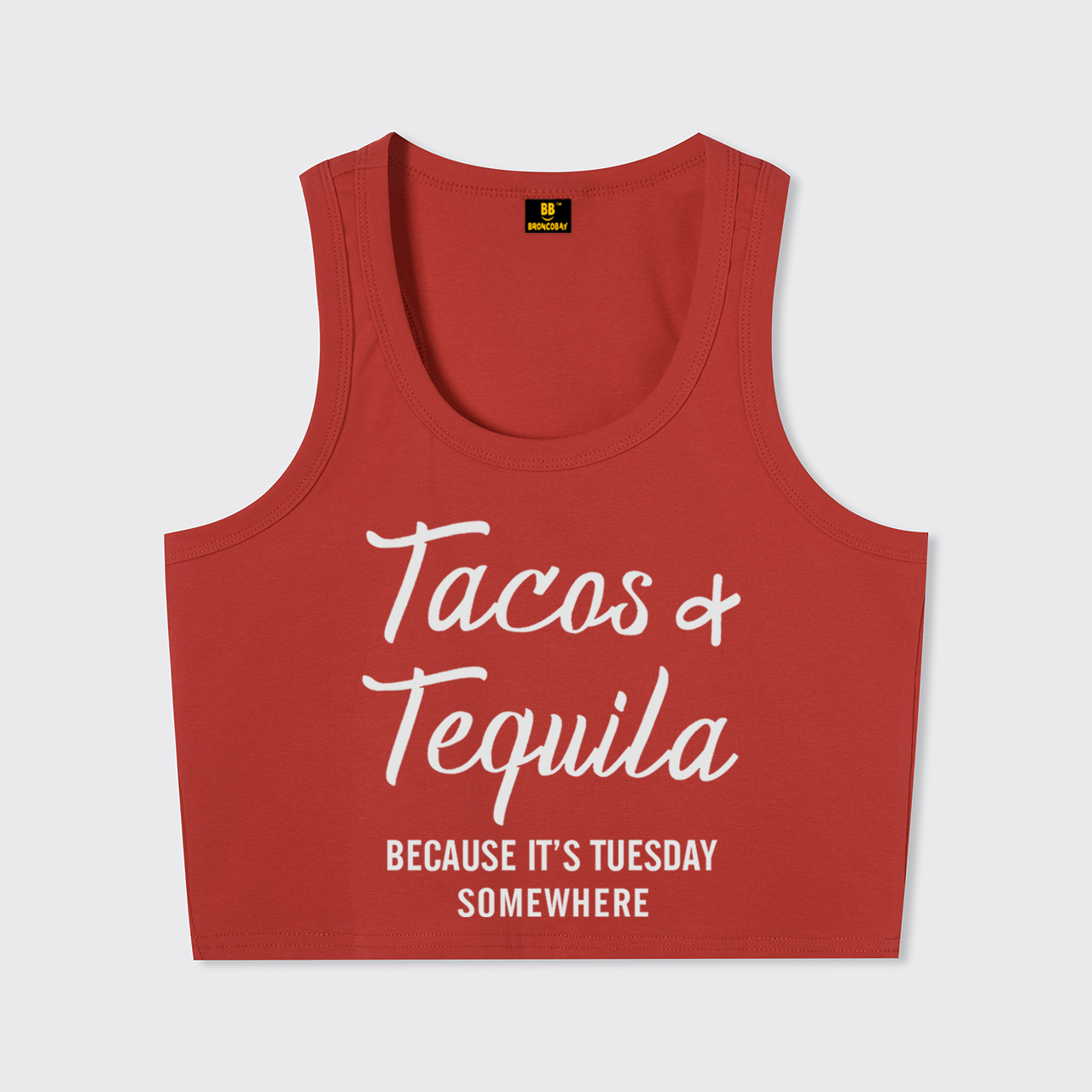 Tacos and Tequila Because It's Tuesday Somewhere Tank Top