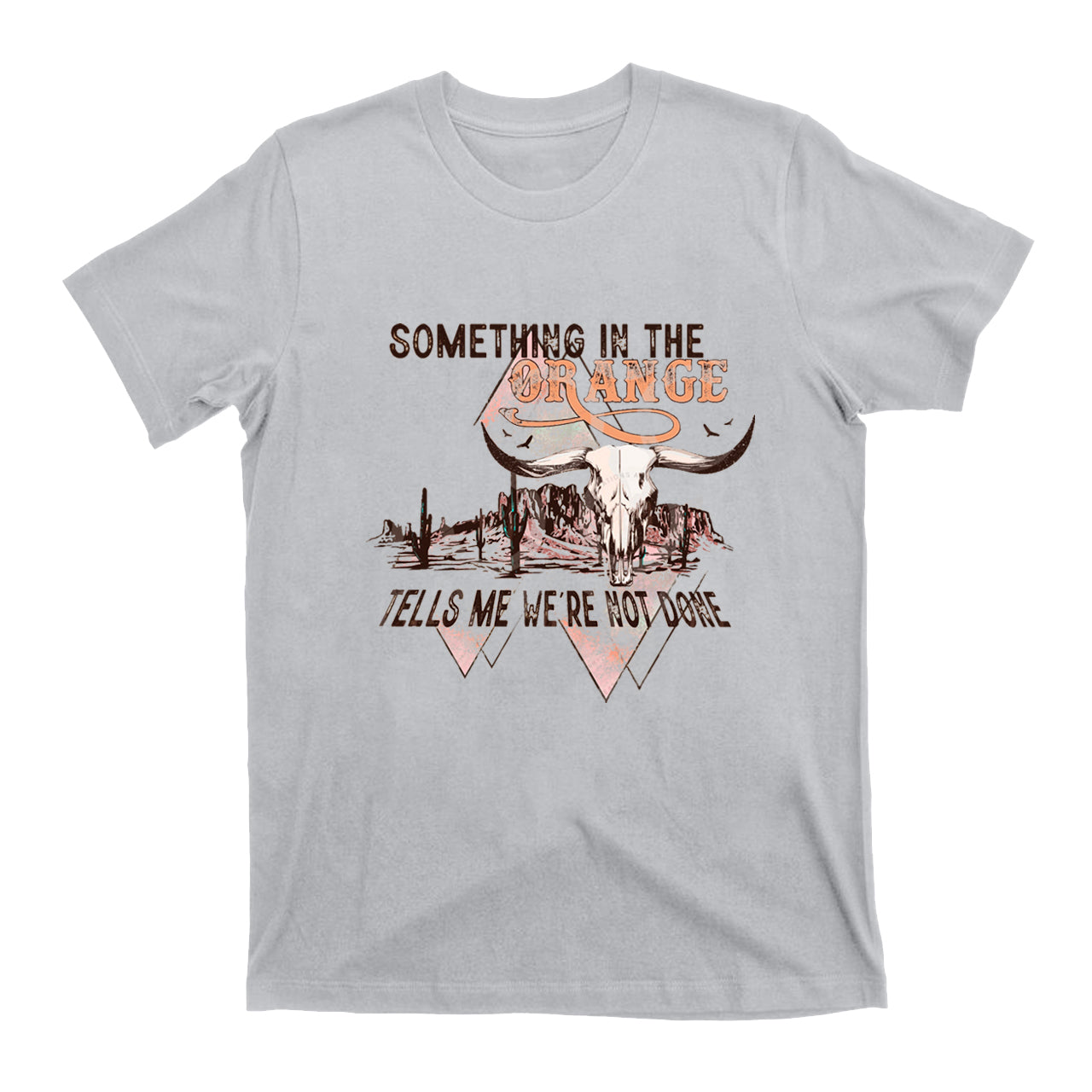 Something in the Orange T-Shirts