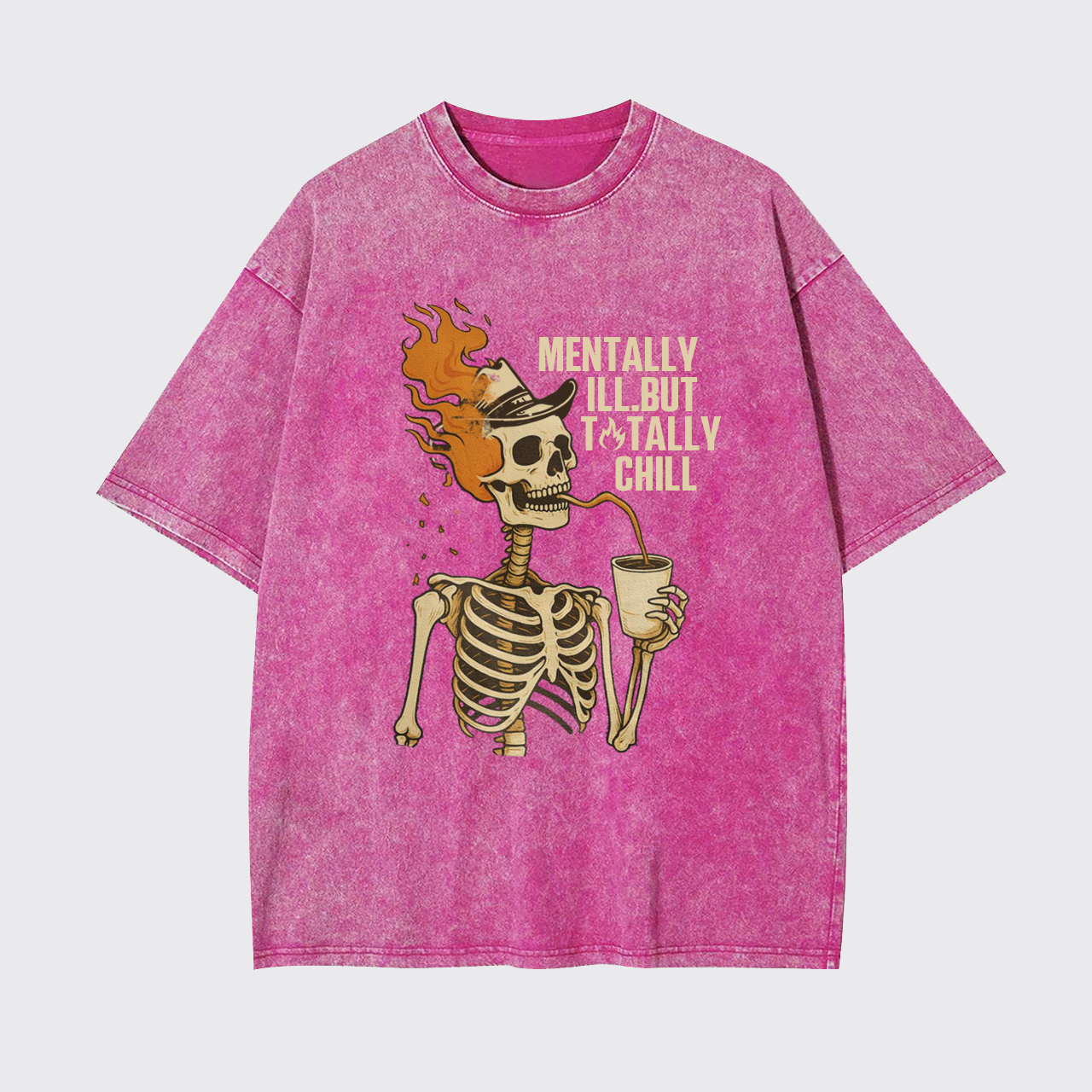 Mentally Ill But Totally Chill Garment-dye Tees