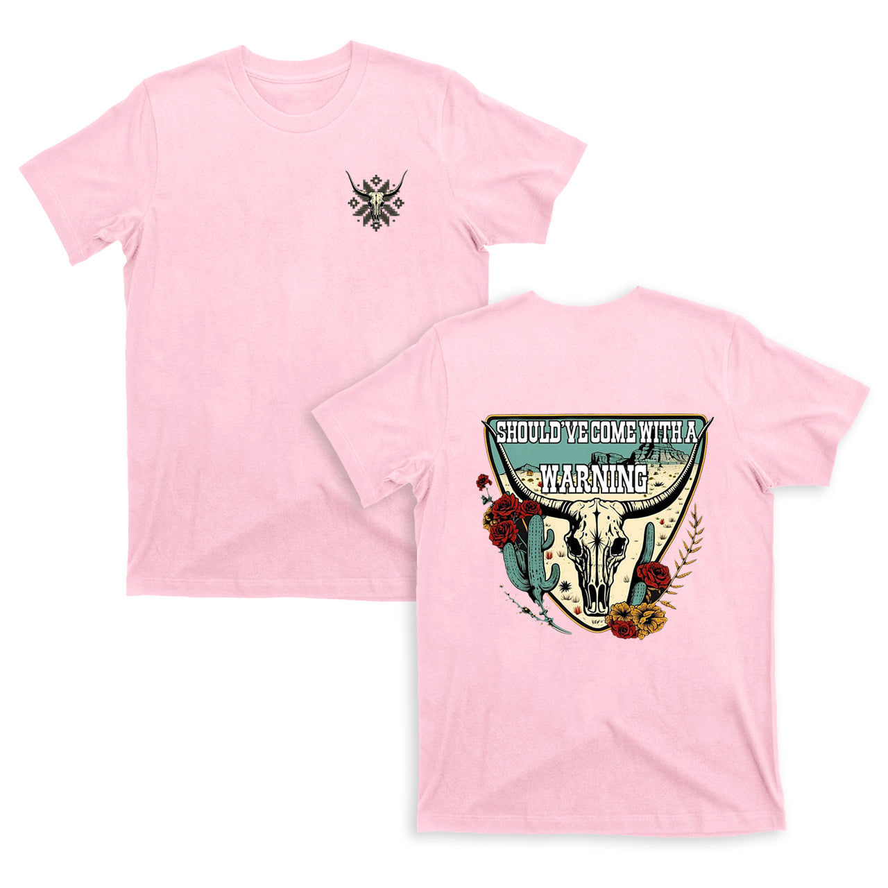 Should Have Come With a Warning T-Shirt