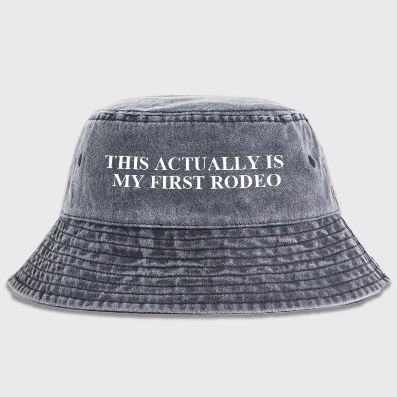 This Actually Is My First Rodeo Bucket Hat