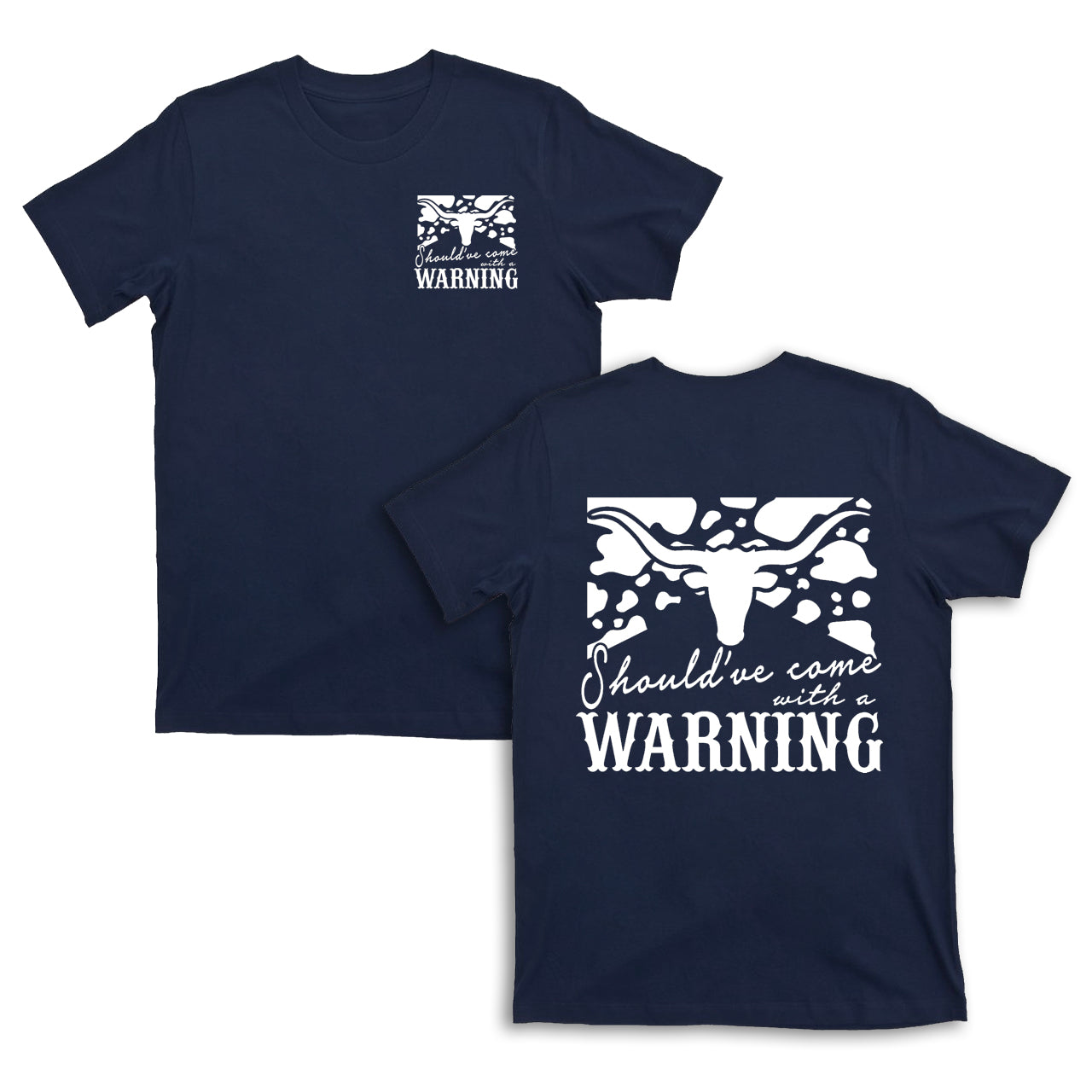 Cowboy Should have come with a Warning T-Shirts