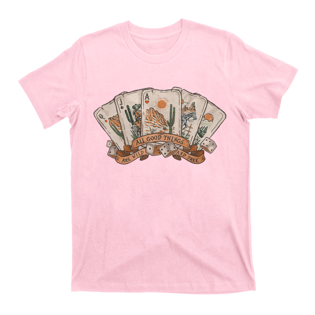 Cowboy All Good Things Are Wild And Free T-Shirts