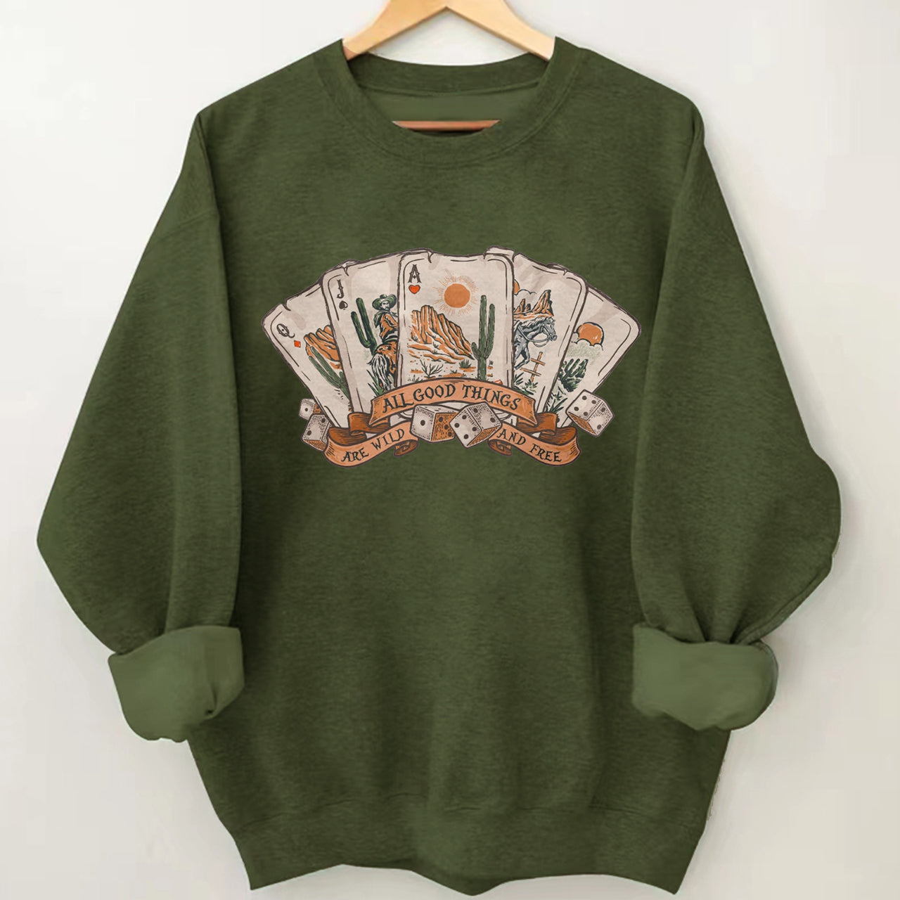 Cowboy All Good Things Are Wild And Free Sweatshirt