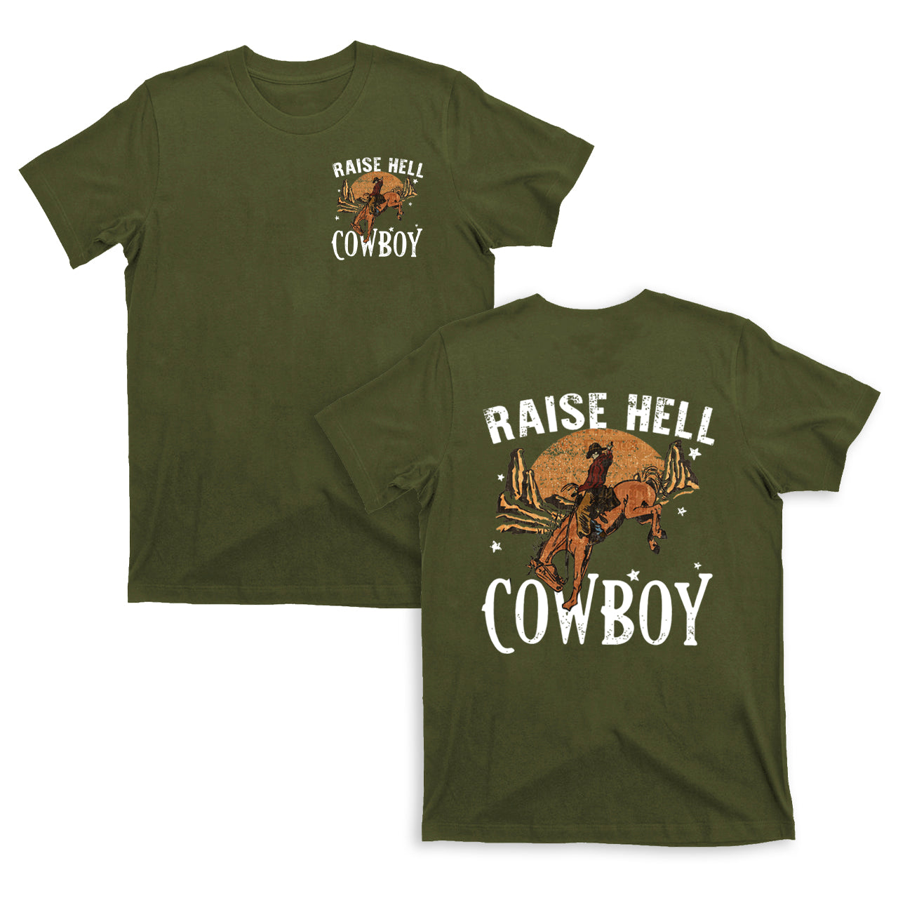 Raise Hell Keep It Cowboy Double sided printing T-shirts