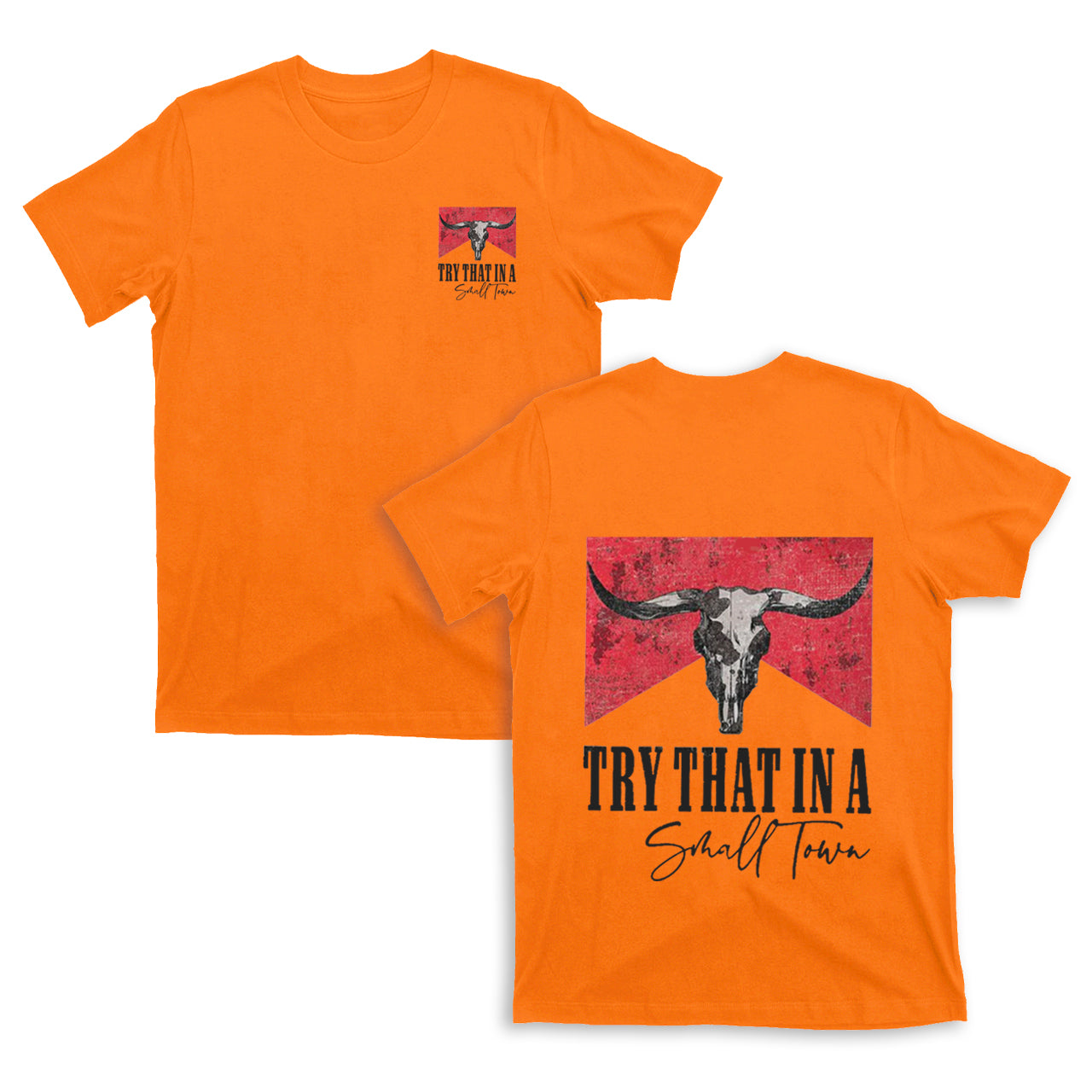 Cowboy IN A SMALL TOWN double sided printing T-Shirts