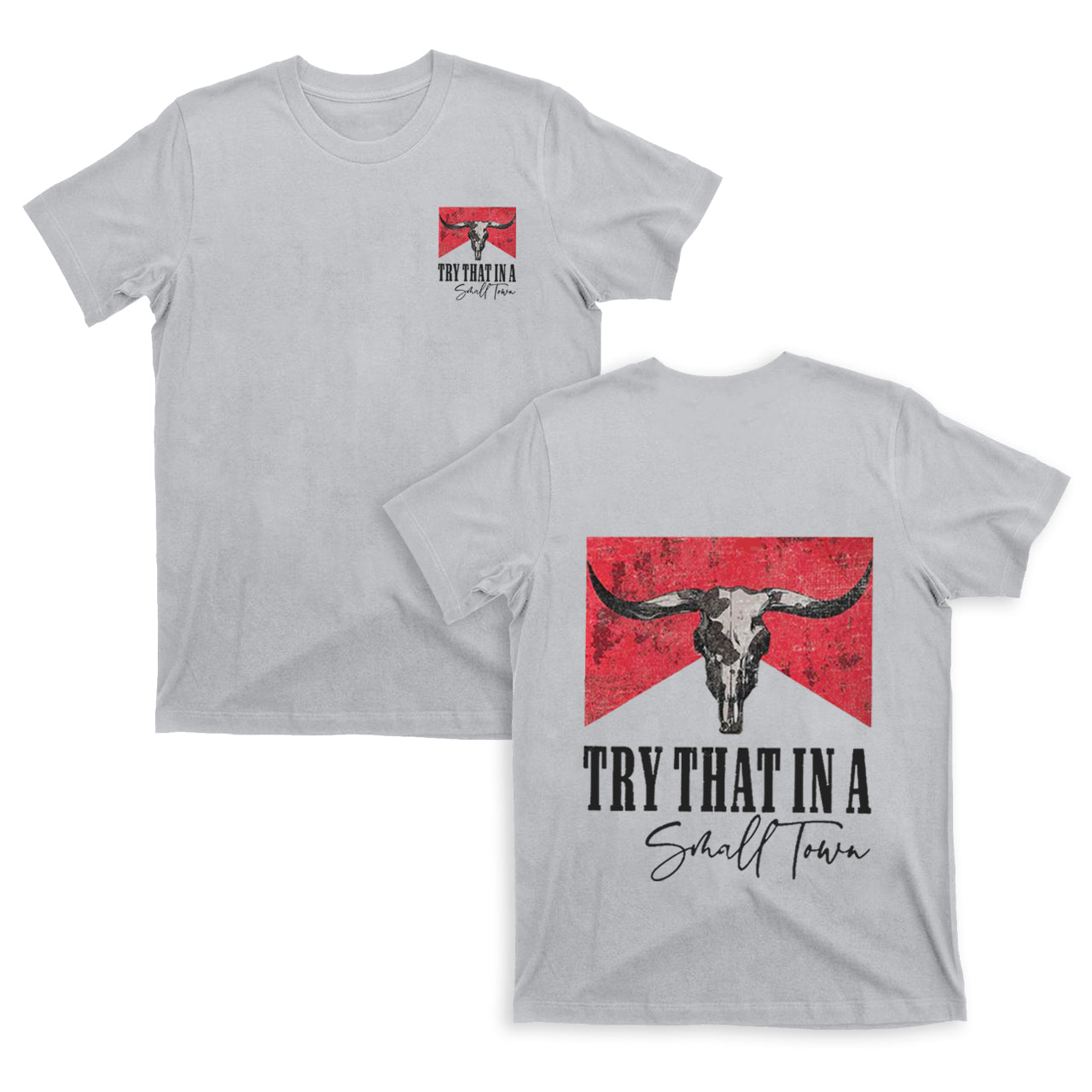 Cowboy IN A SMALL TOWN double sided printing T-Shirts