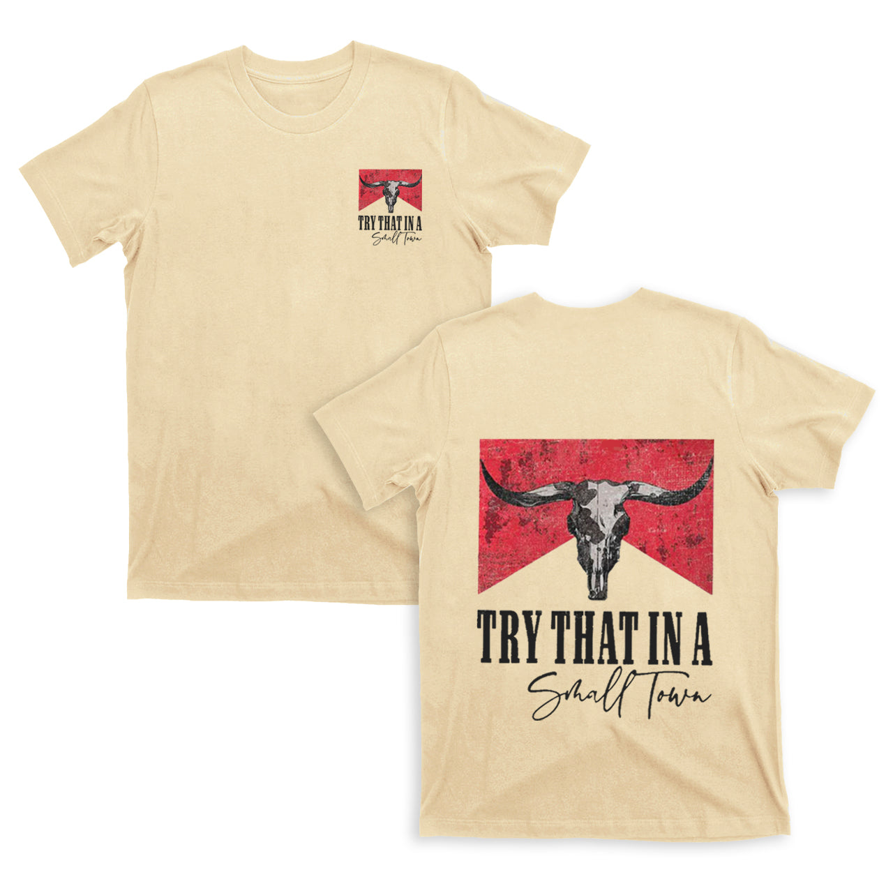 Cowboy IN A SMALL TOWN double sided printing T-Shirts