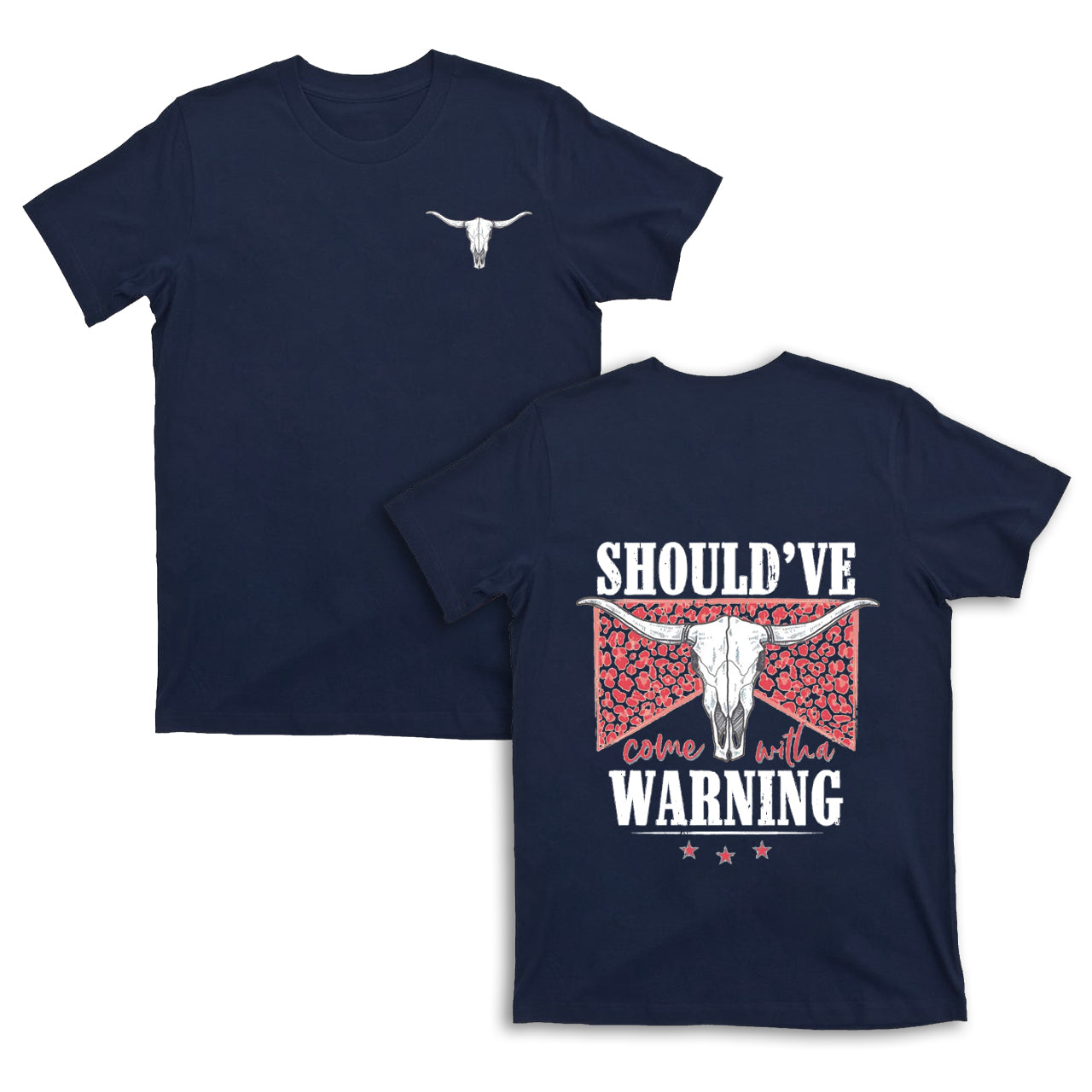 Cowboy should��ve warning double sided printing T-Shirts