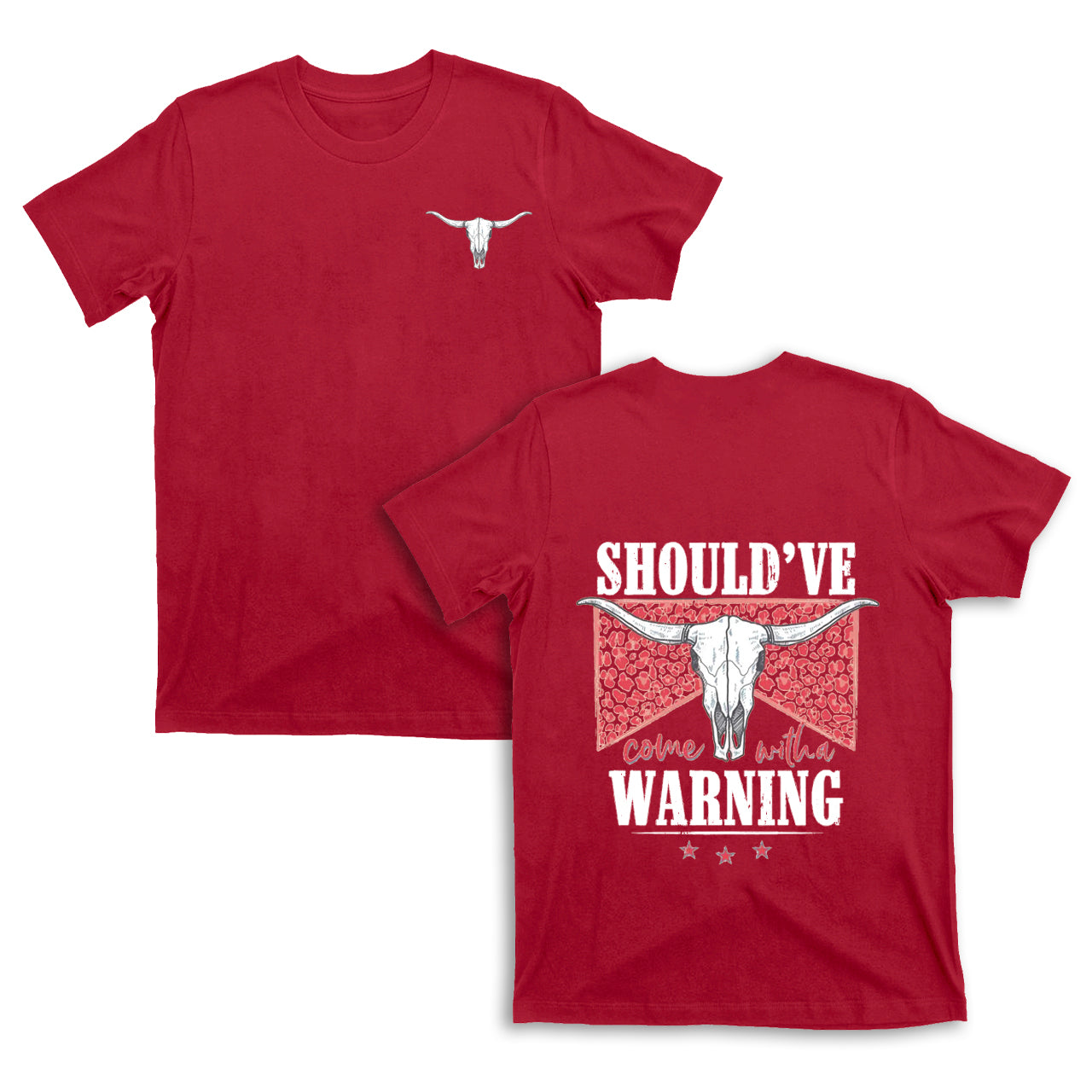 Cowboy should��ve warning double sided printing T-Shirts