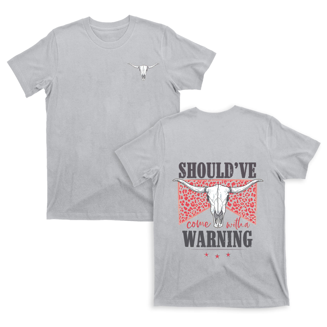 Cowboy should��ve warning double sided printing T-Shirts