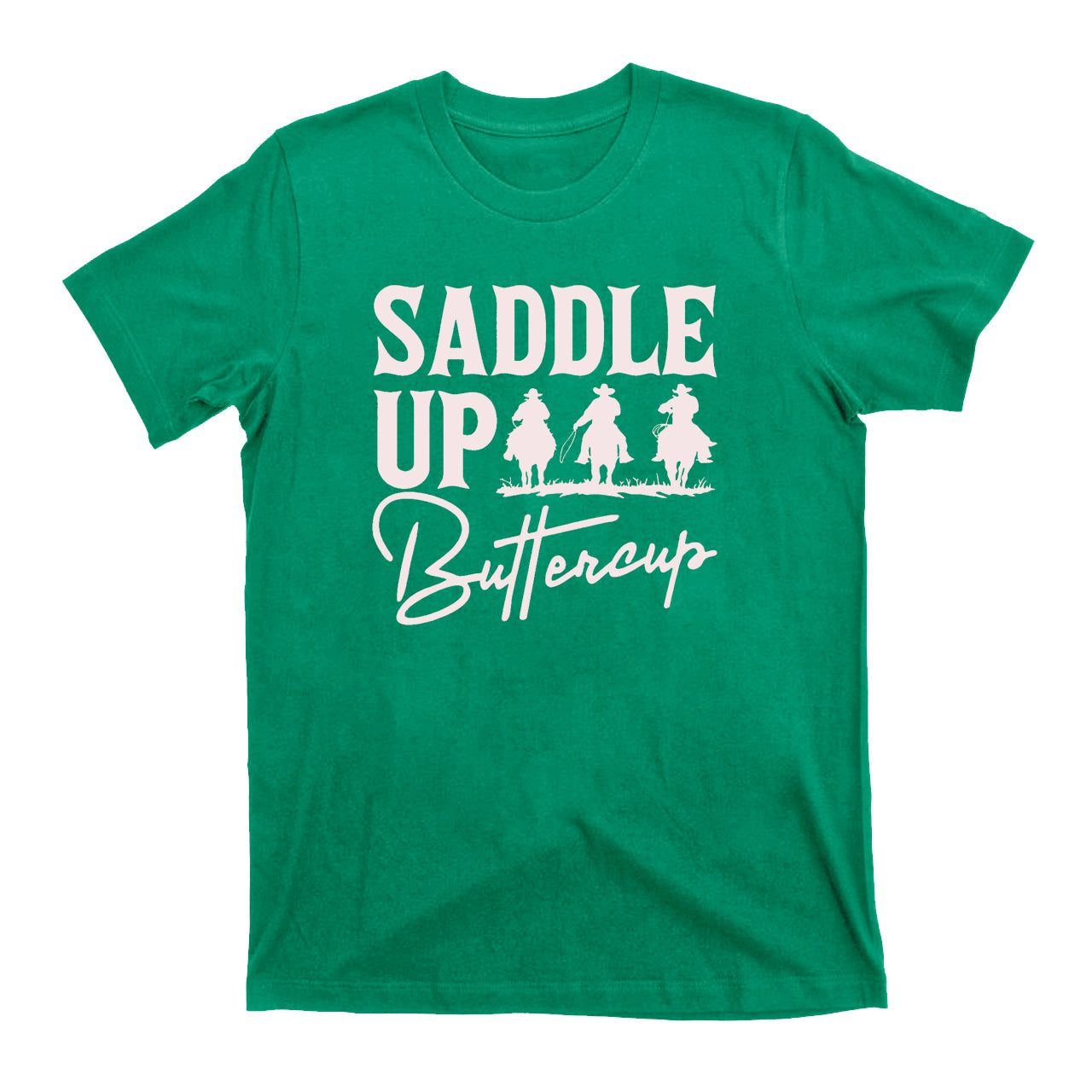 Saddle Up Buttercup Cowboy T-Shirts