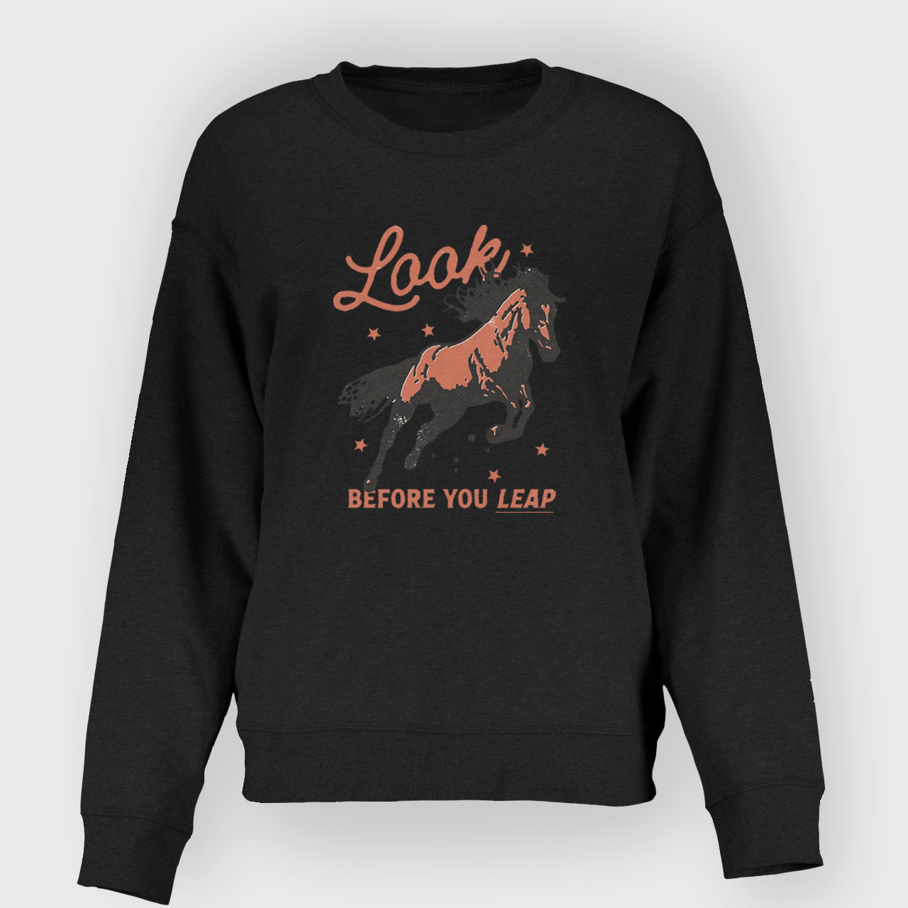 Look Before You Leap Southern Western Cowboy Sweatshirt