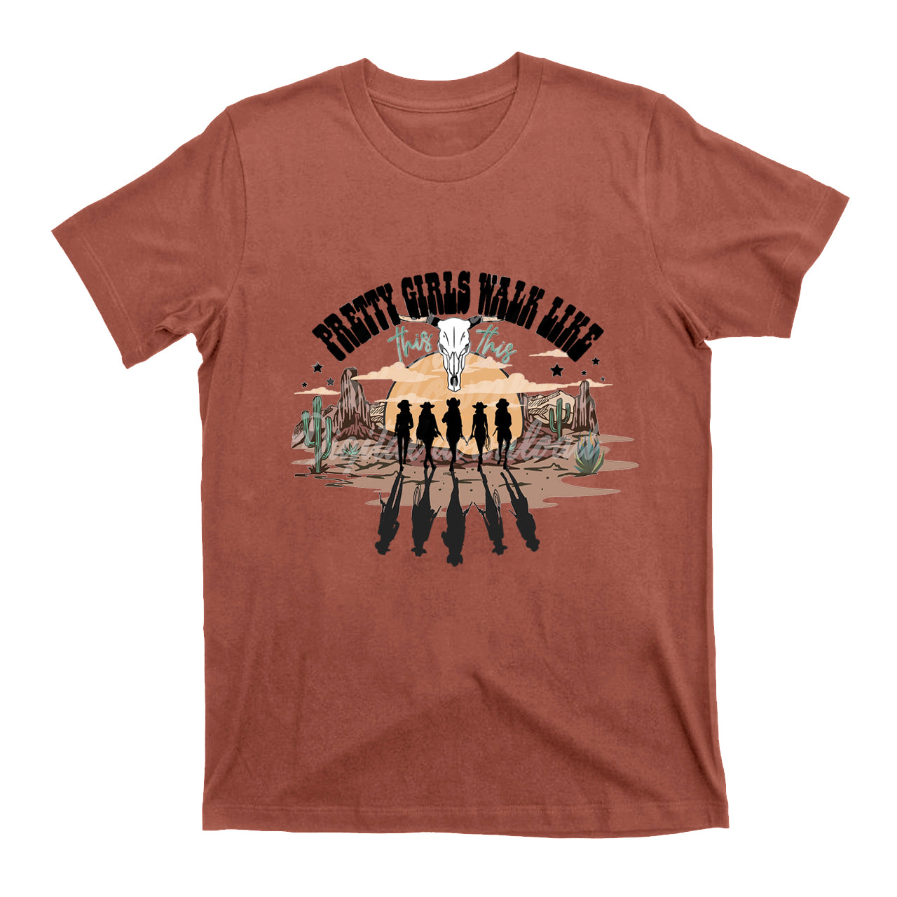 Western Pretty Girls Walk Like T-Shirts