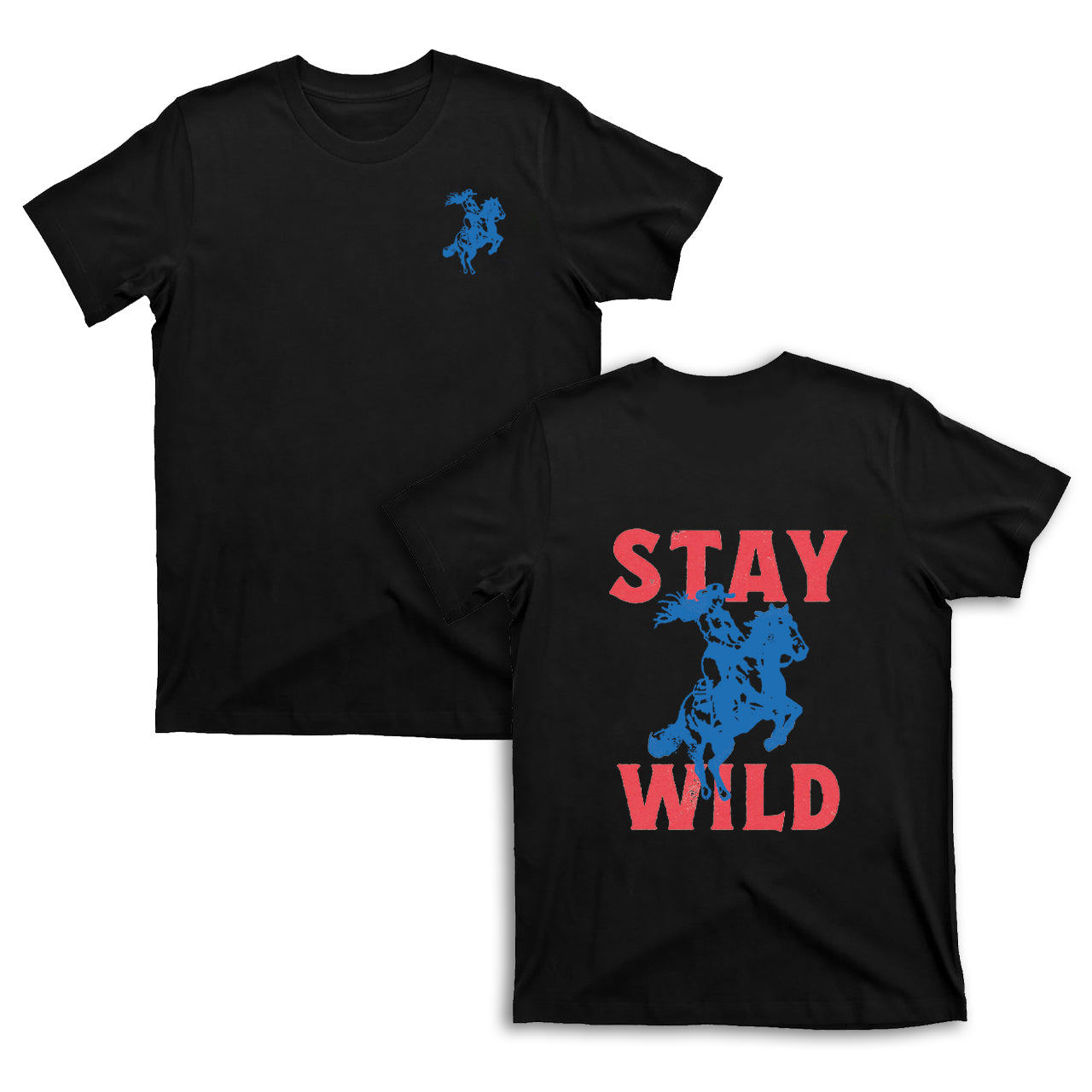 Stay Wild Southern Western Cowgirl T-Shirts