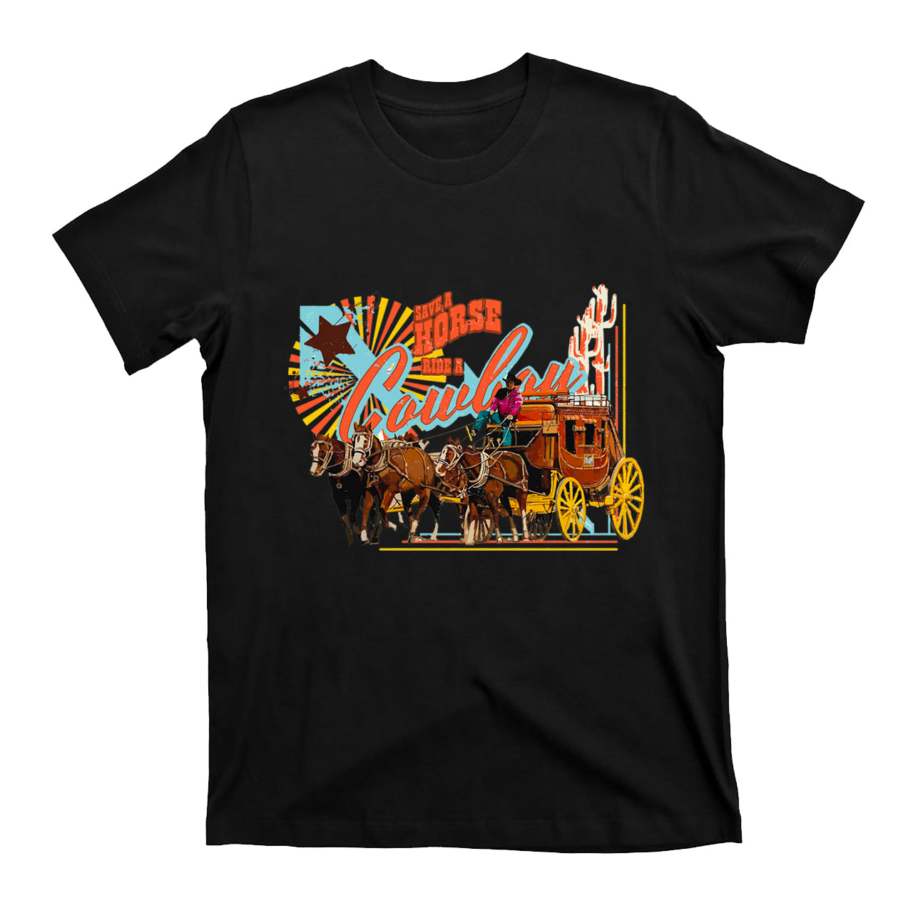 Save A Horse Ride A Cowboy Western T-Shirts