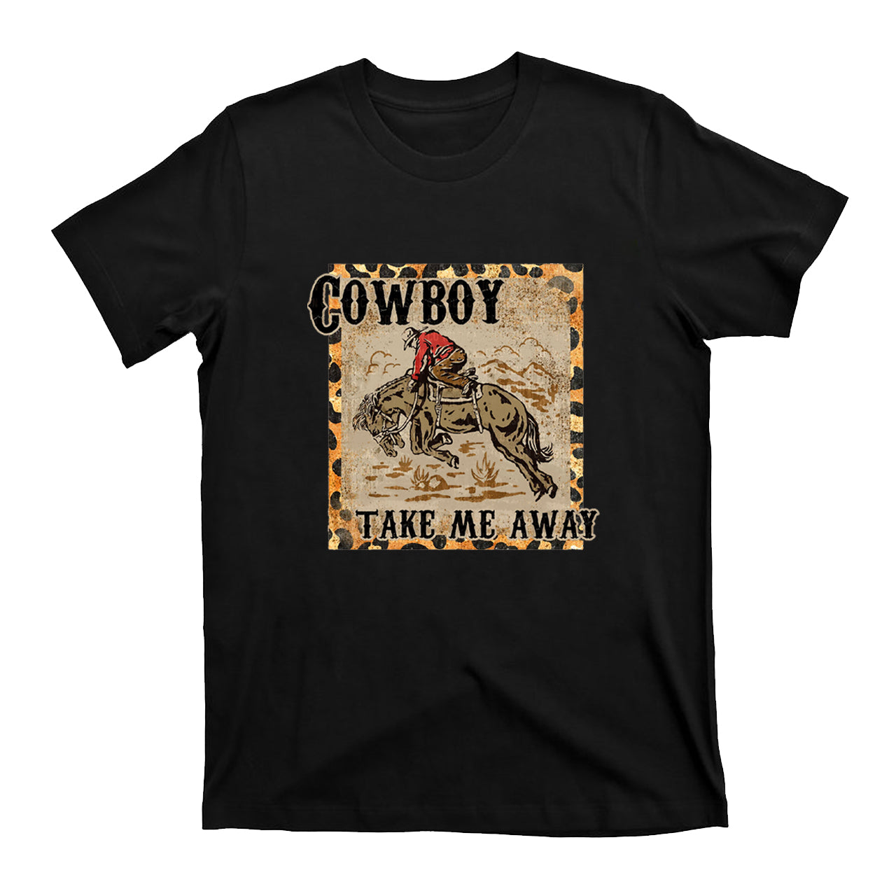 Vintage Cowboy Take Me Away T-Shirts