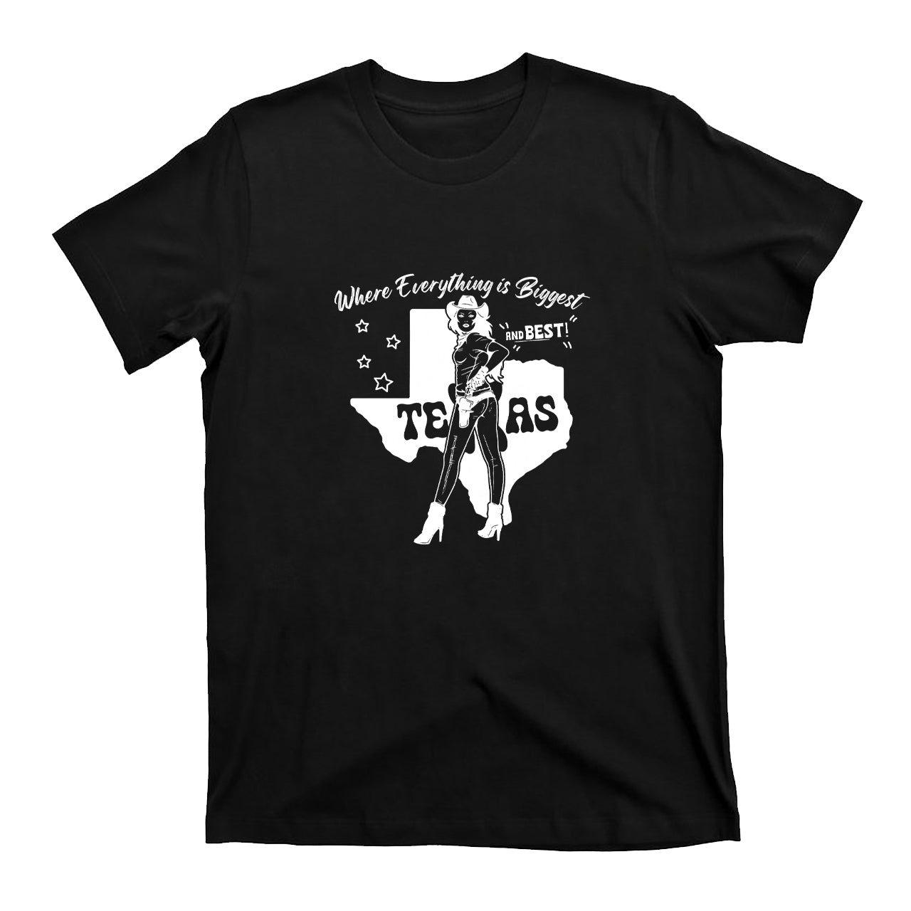 Texas Cowgirl Where Everything Is Biggest  T-Shirts
