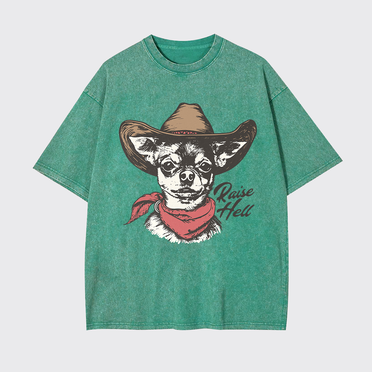Cowboy Chihuahua,Raise Hell Garment-dye Tees