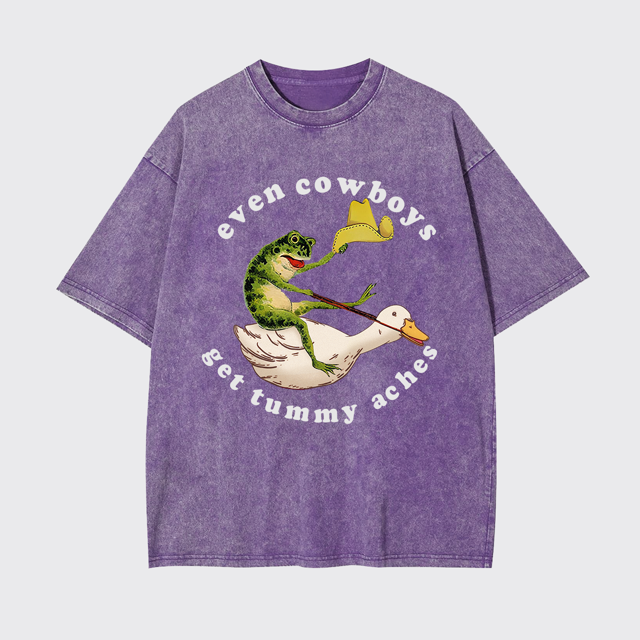 Even Cowboys Get Tummy Aches Garment-dye Tees