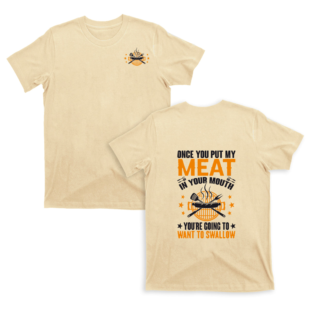 Put My Meat In Your Mouth T-shirt