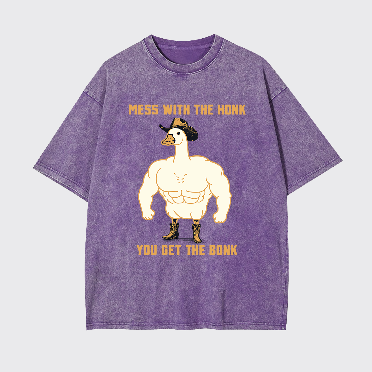 Mess With The Honk You Get The Bonk Garment-dye Tees