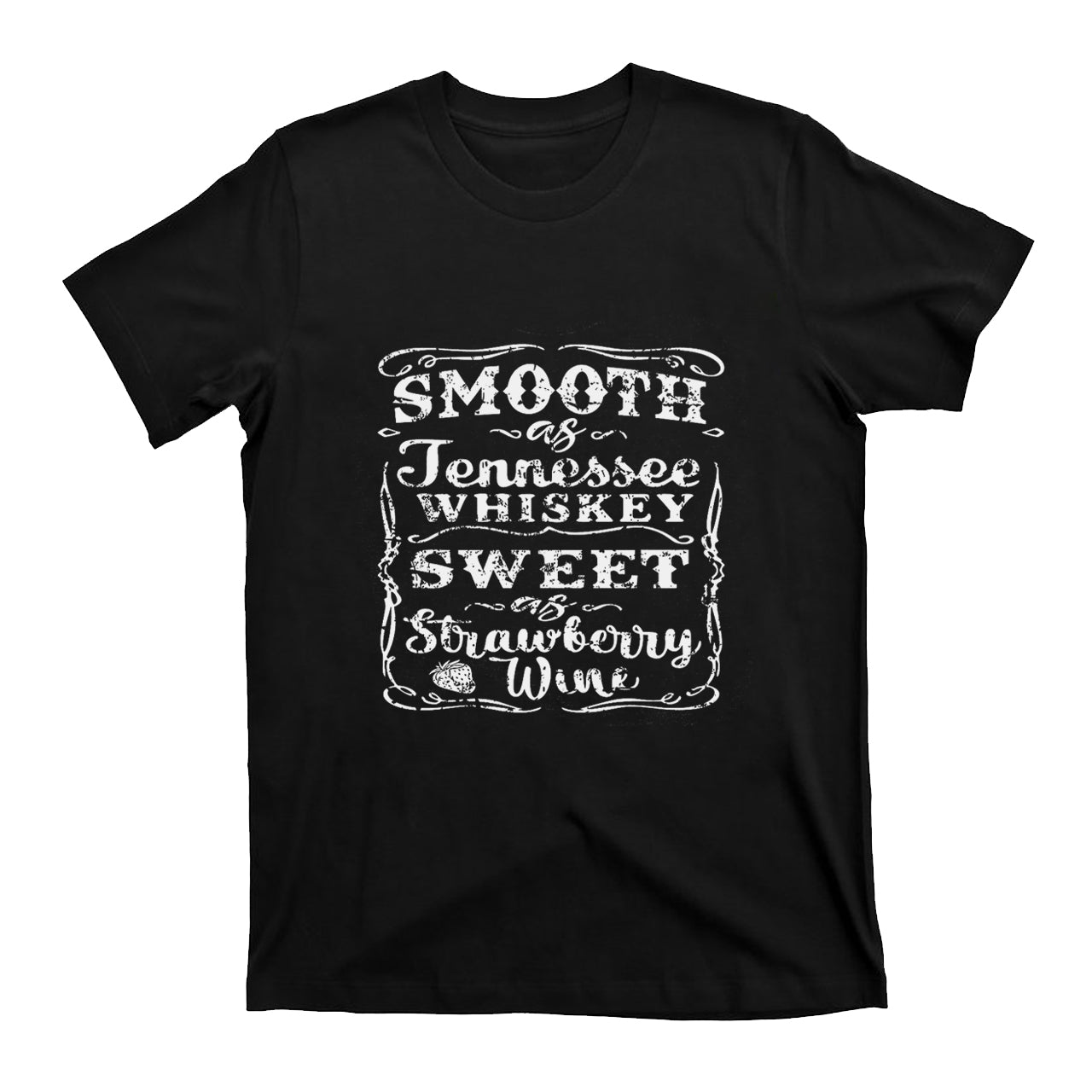 Smooth As Tennessee Whiskey T-Shirts